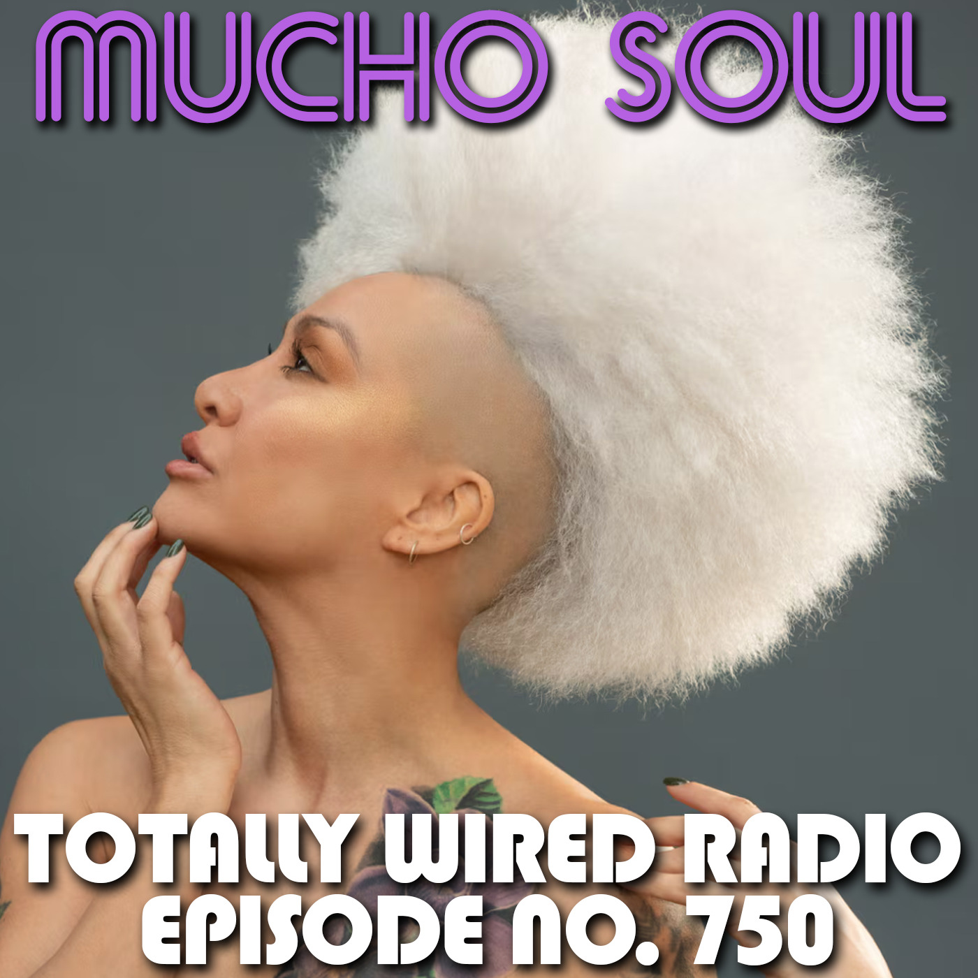 Episode 750: Mucho Soul Show No. 750