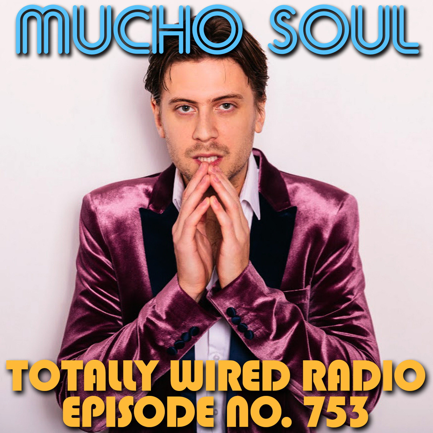 Mucho Soul\'s Podcast