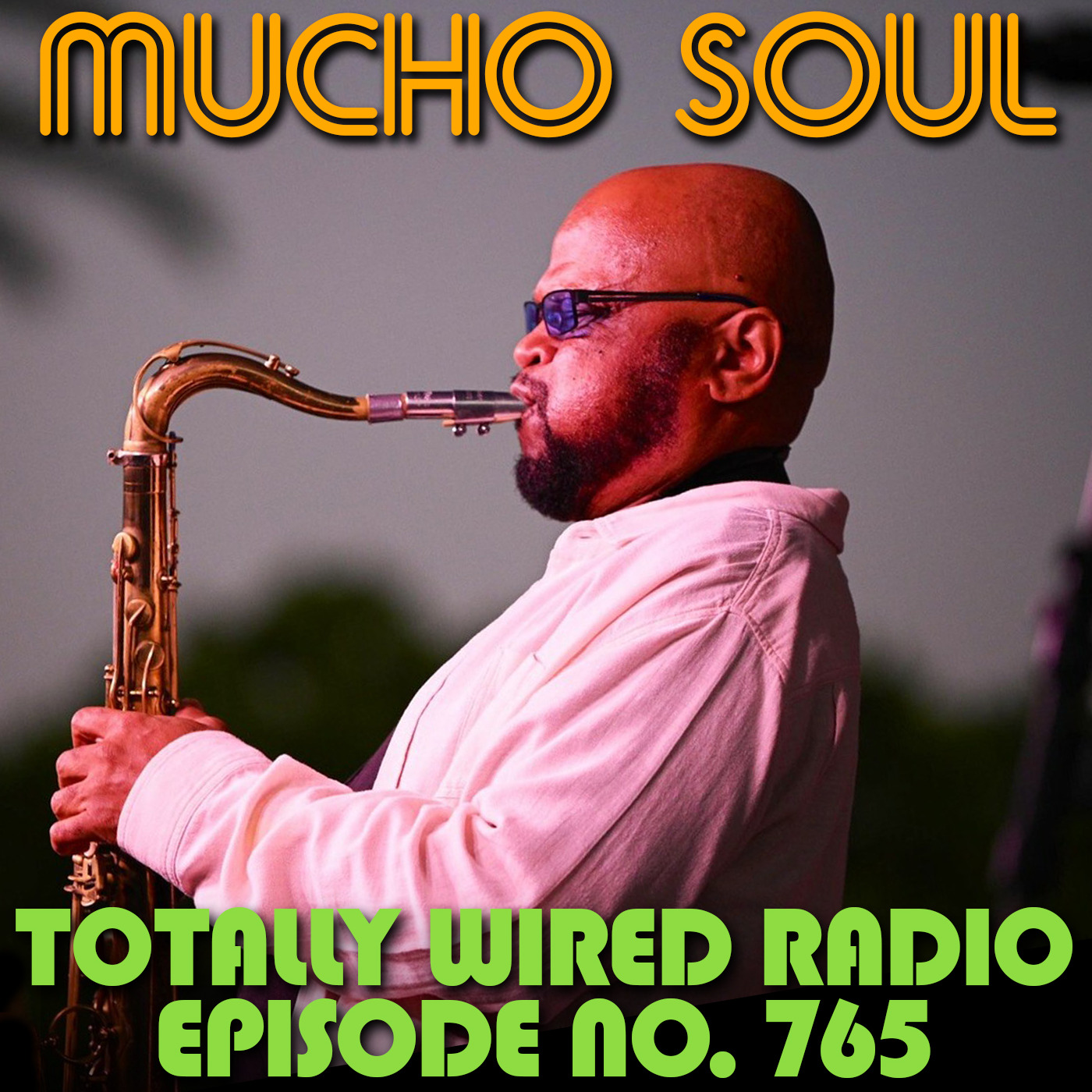 Mucho Soul\'s Podcast