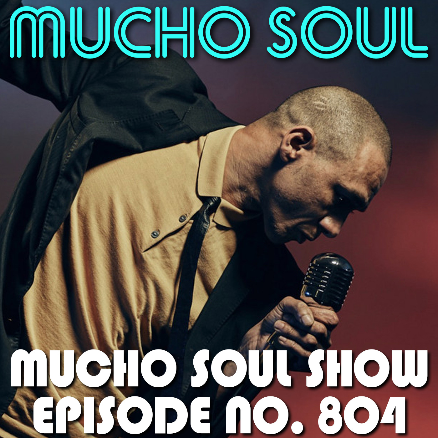 Mucho Soul\'s Podcast