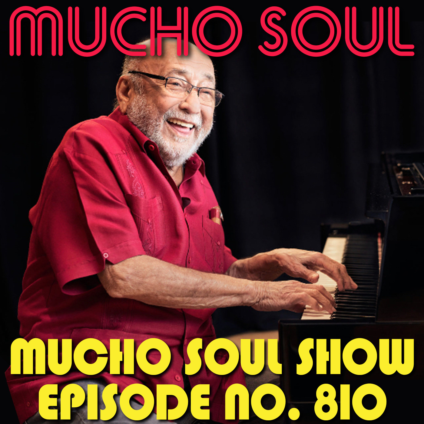 Episode 810: Mucho Soul Show No. 810