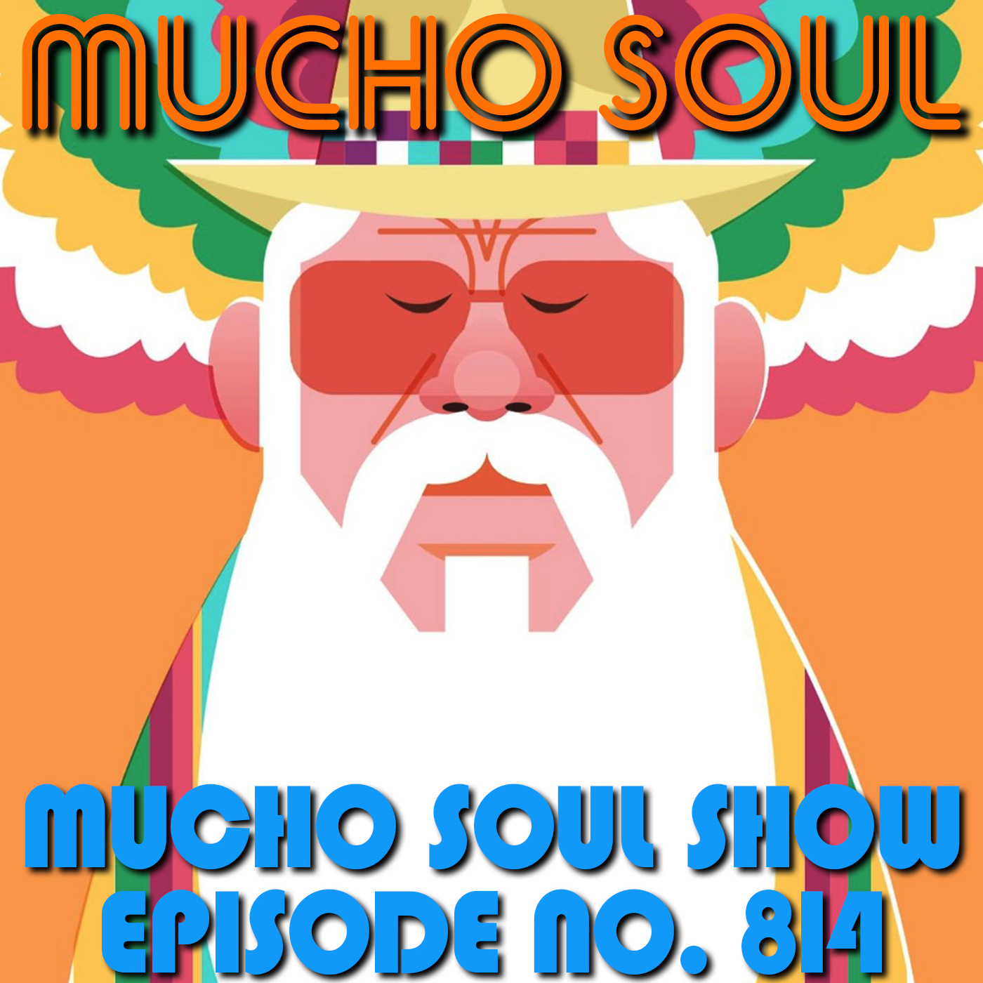 Episode 814: Mucho Soul Show No. 814