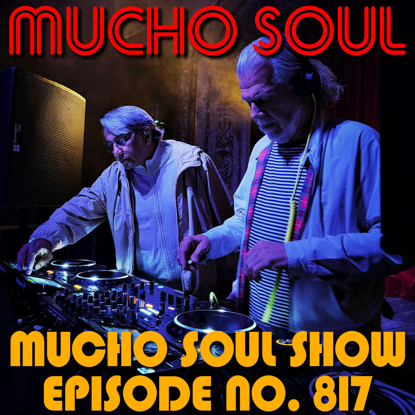 Episode 816: Mucho Soul Show No. 817