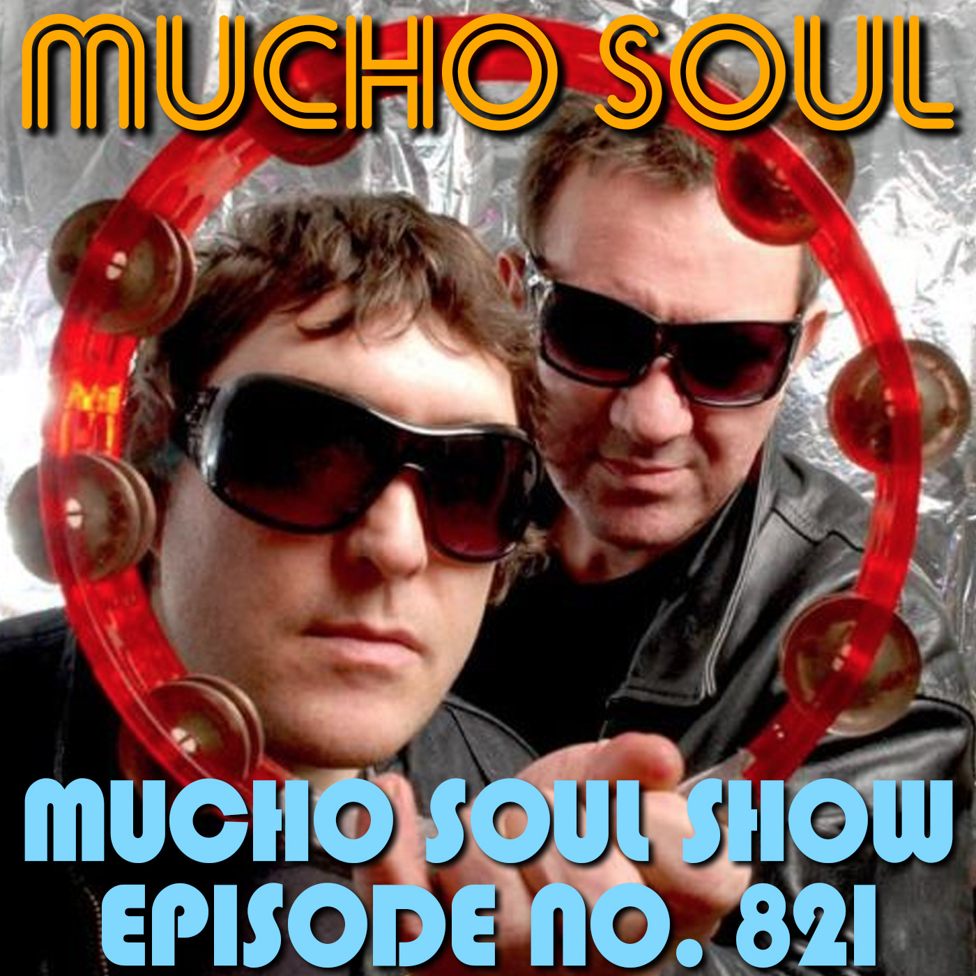 Episode 821: Mucho Soul Show No. 821