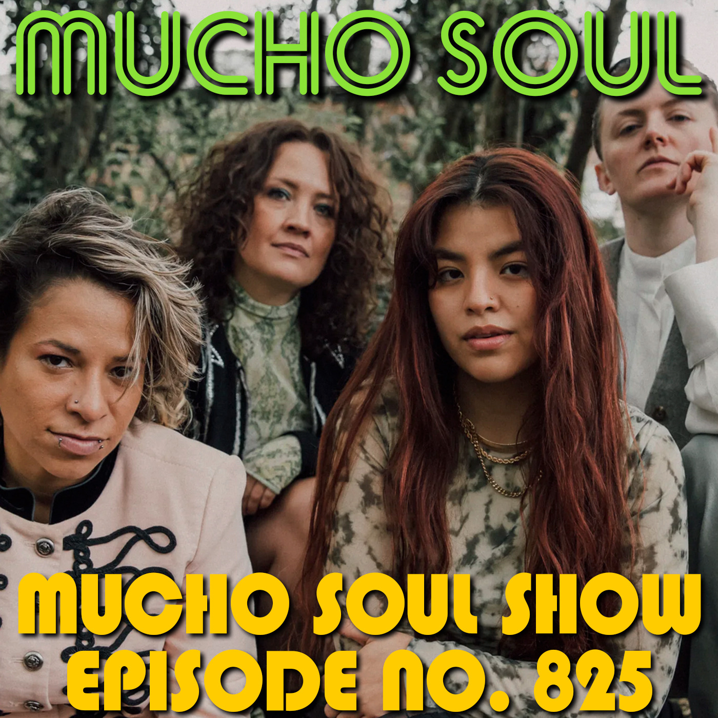 Episode 825: Mucho Soul Show No. 825
