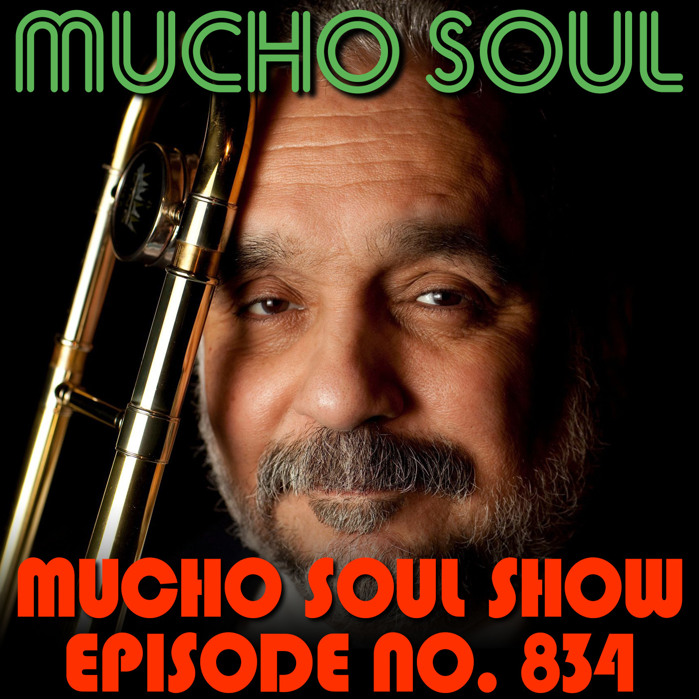 Episode 835: Mucho Soul Show No. 834