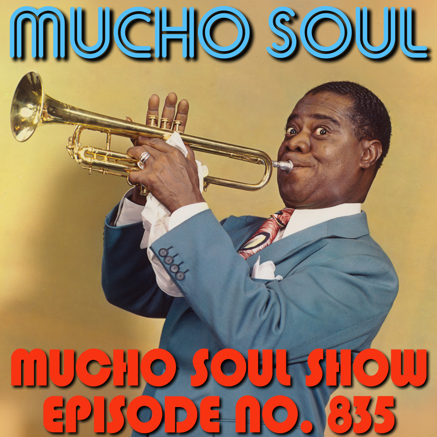 Episode 836: Mucho Soul Show No. 835