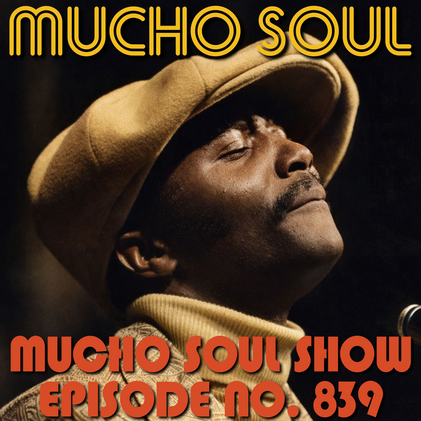 Episode 840: Mucho Soul Show No. 839