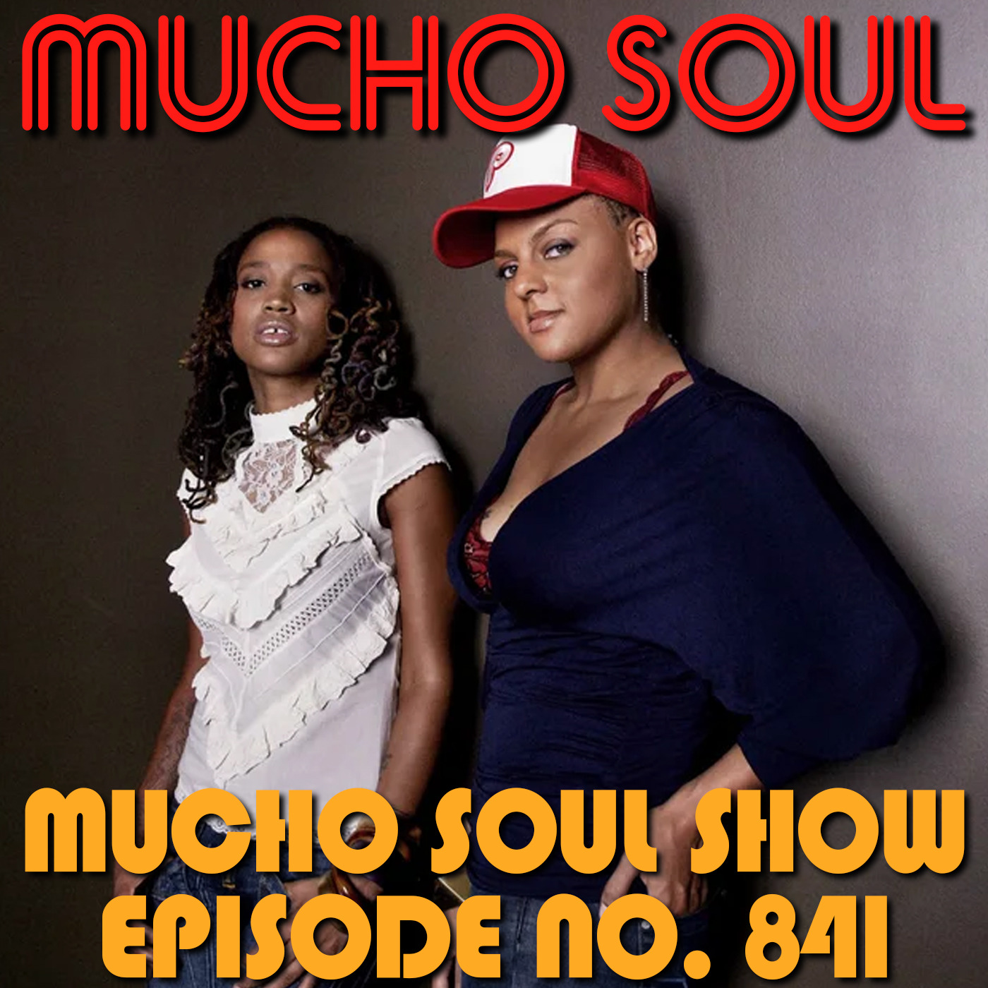 Episode 842: Mucho Soul Show No. 841