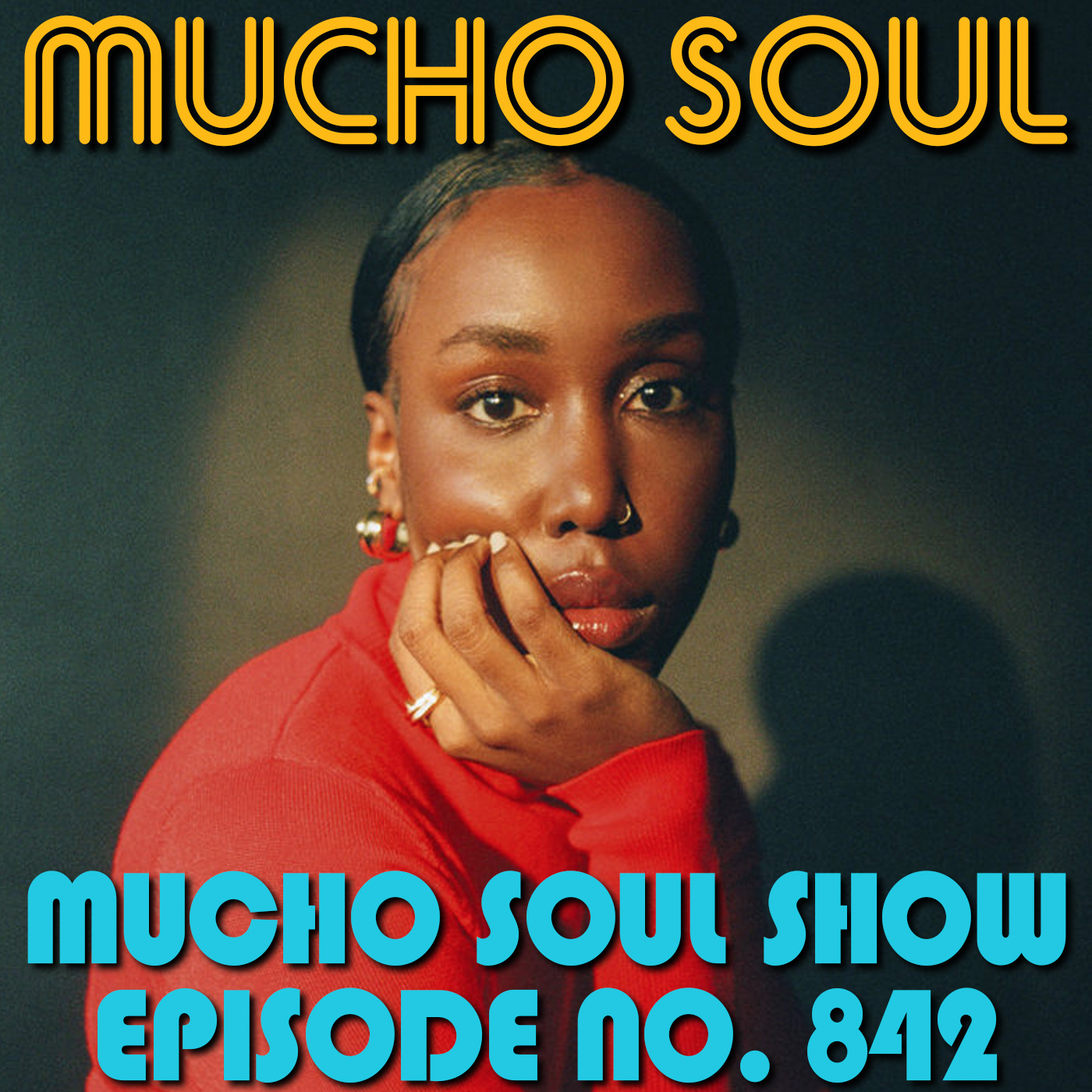 Episode 843: Mucho Soul Show No. 842
