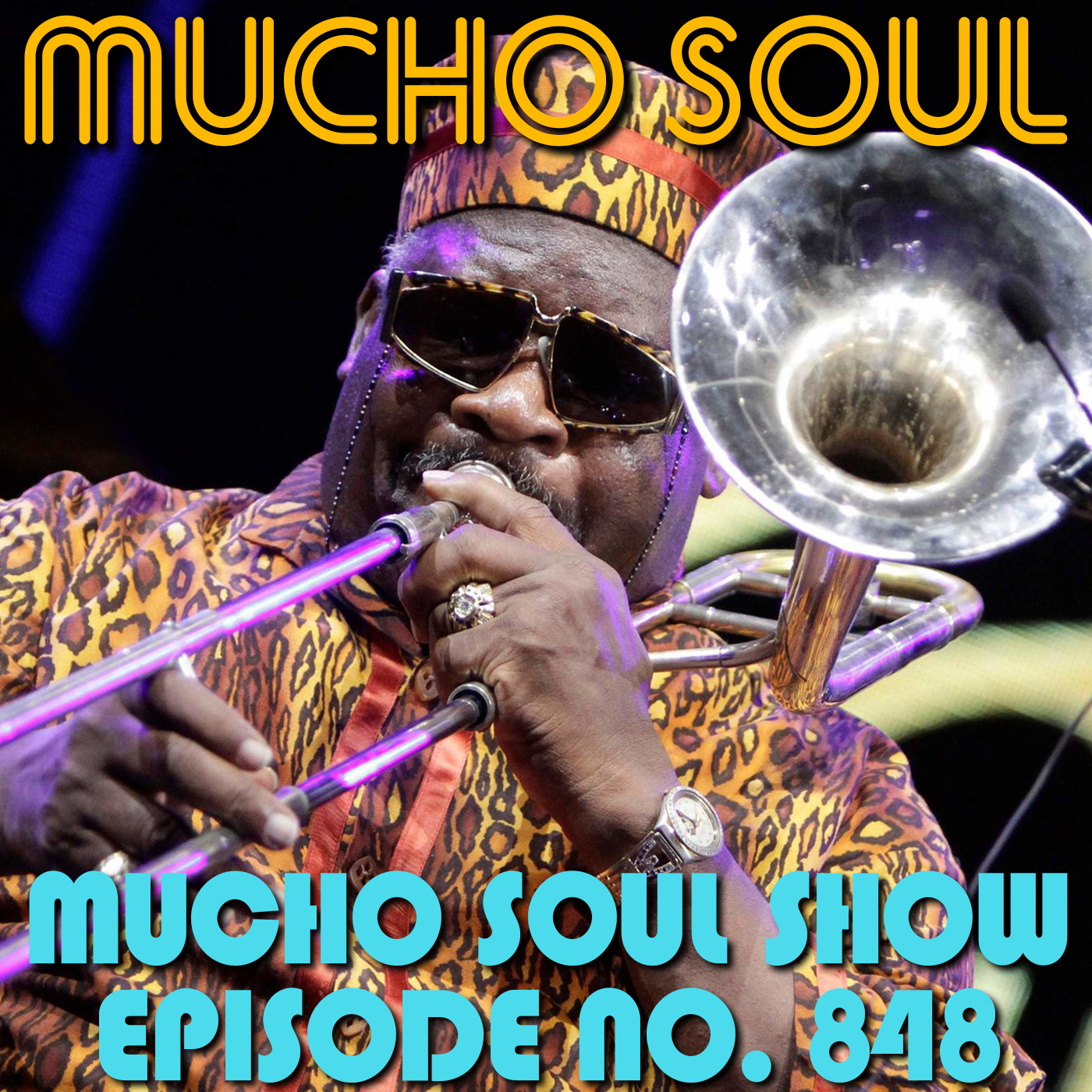 Episode 849: Mucho Soul Show No. 848