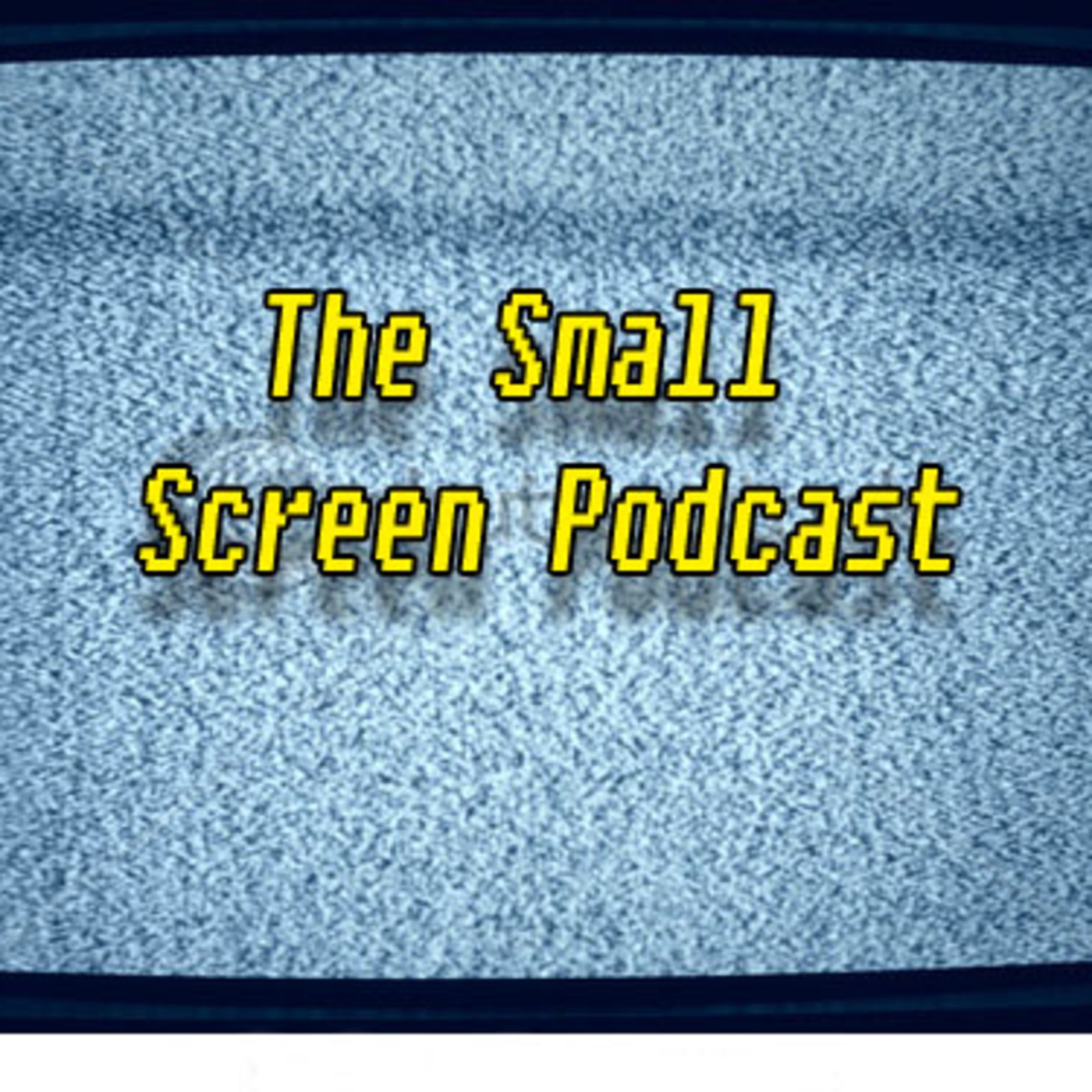 The Small Screen Podcast