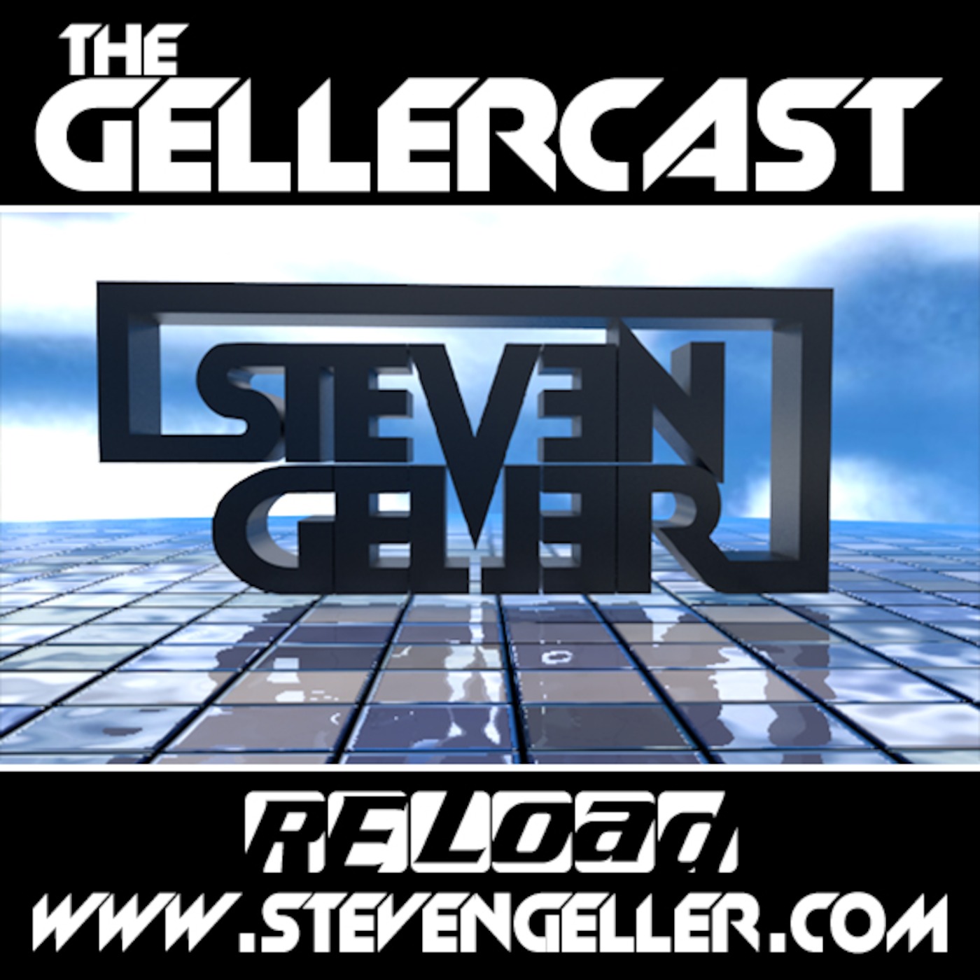 GellerCast - RELOAD