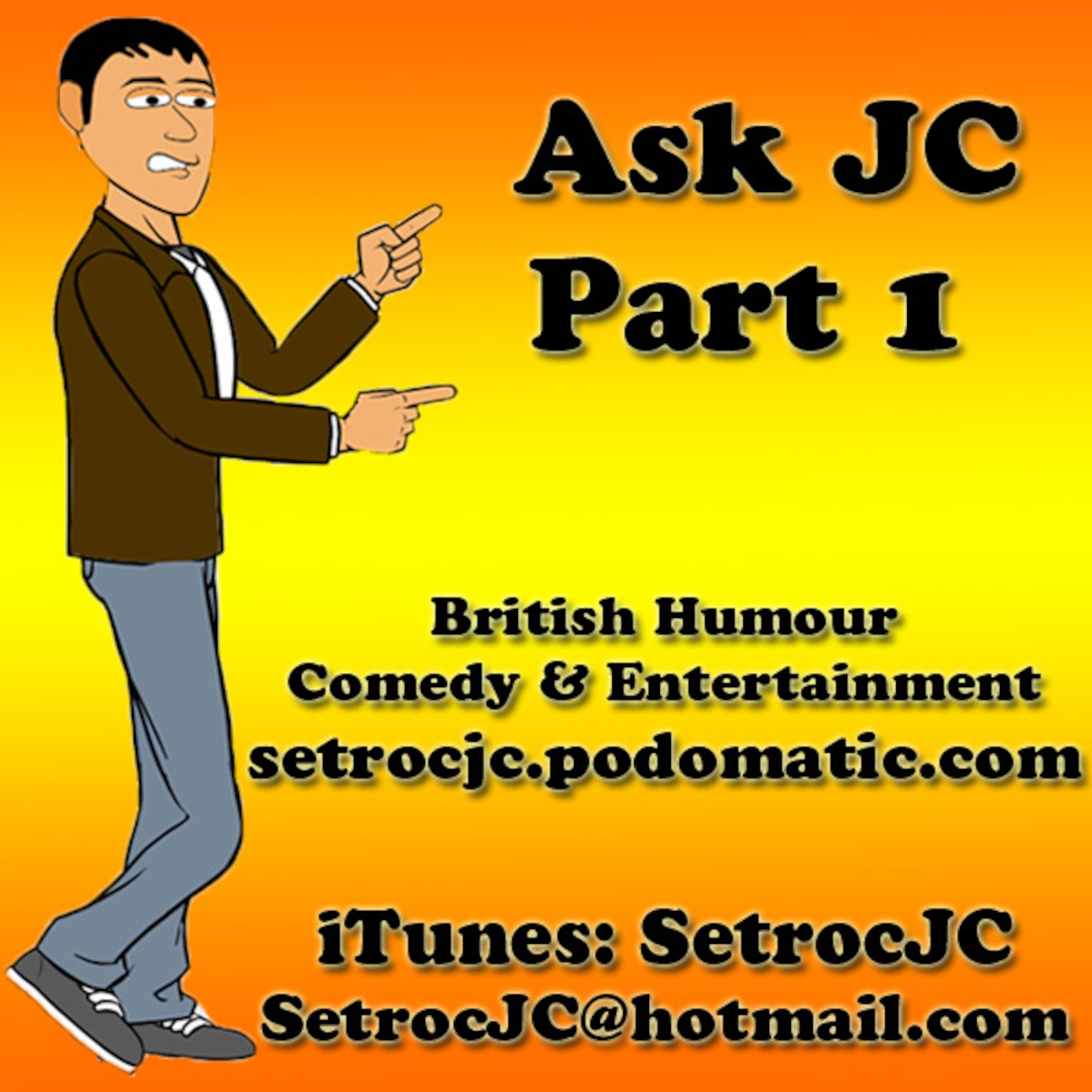 Ask JC Part 1 - Episode 44