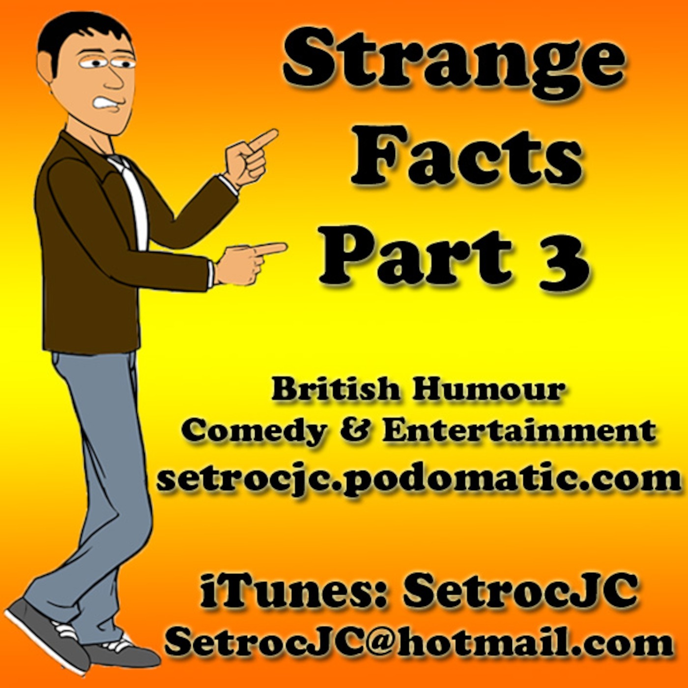 Strange Facts Part 3 - Episode 66