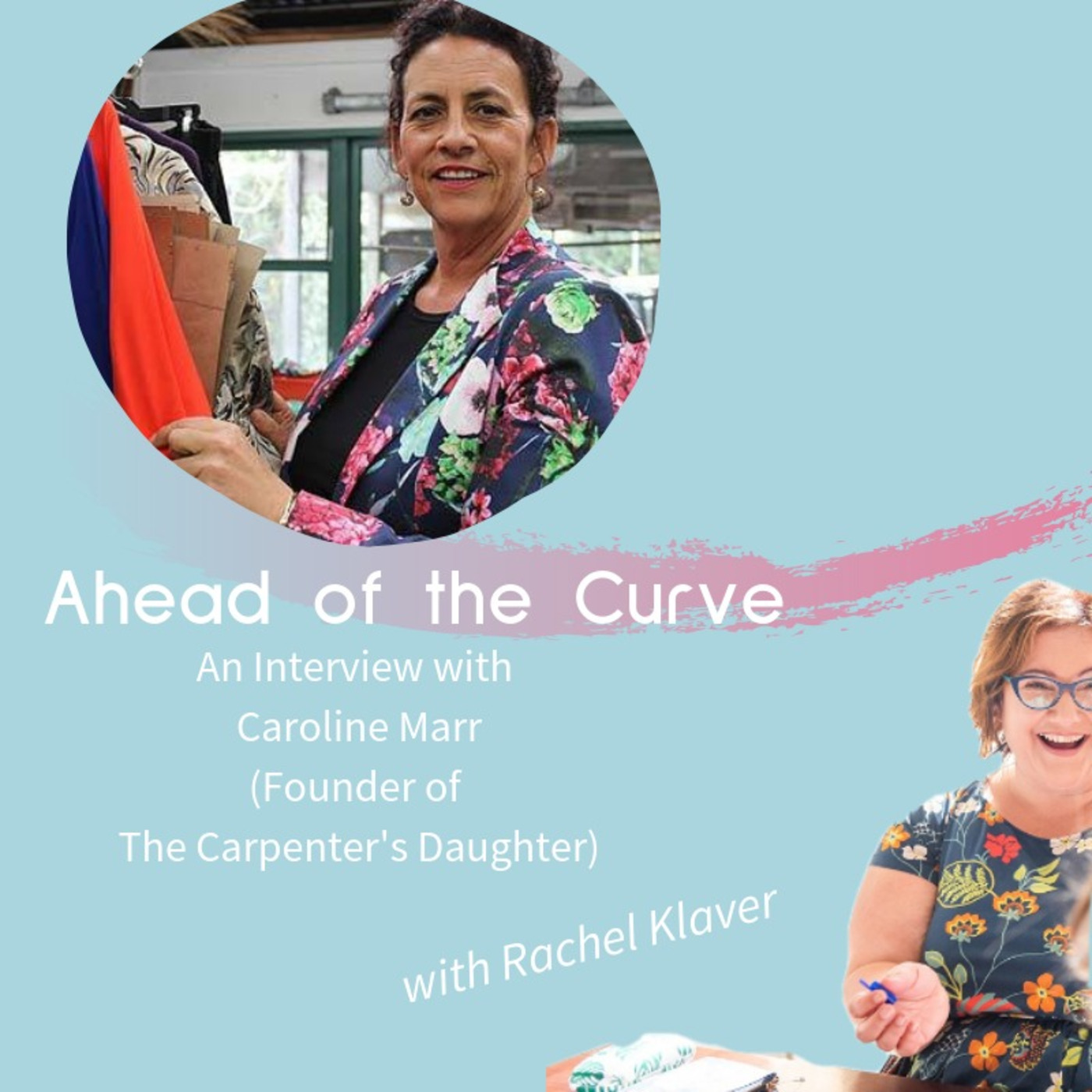 Ahead of the Curve - an Interview with Caroline Marr, founder of The Carpenter's Daughter