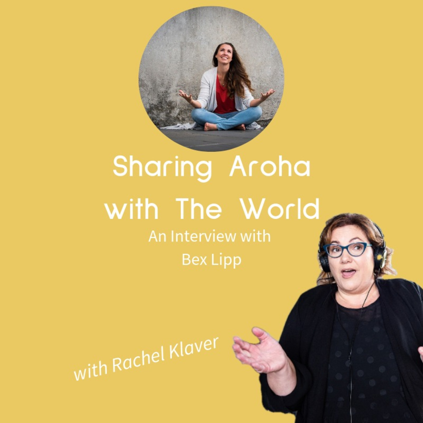 Sharing Aroha with the World - an Interview with Bex Lipp
