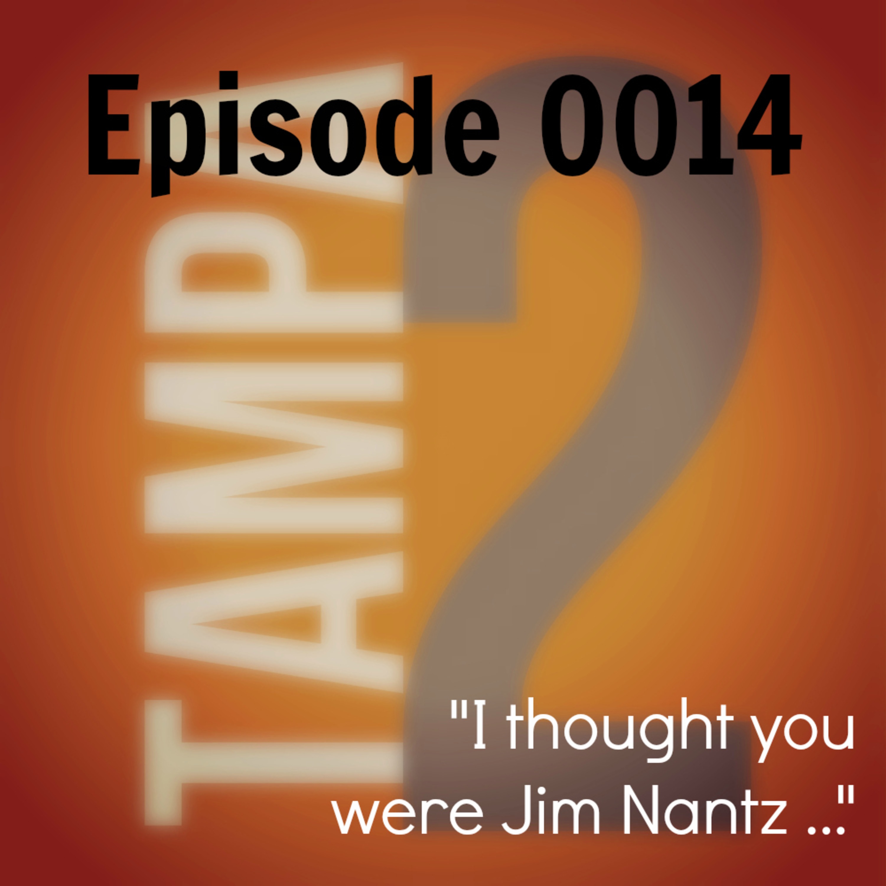 "I thought you were Jim Nantz ..." (Episode 14) episode artwork