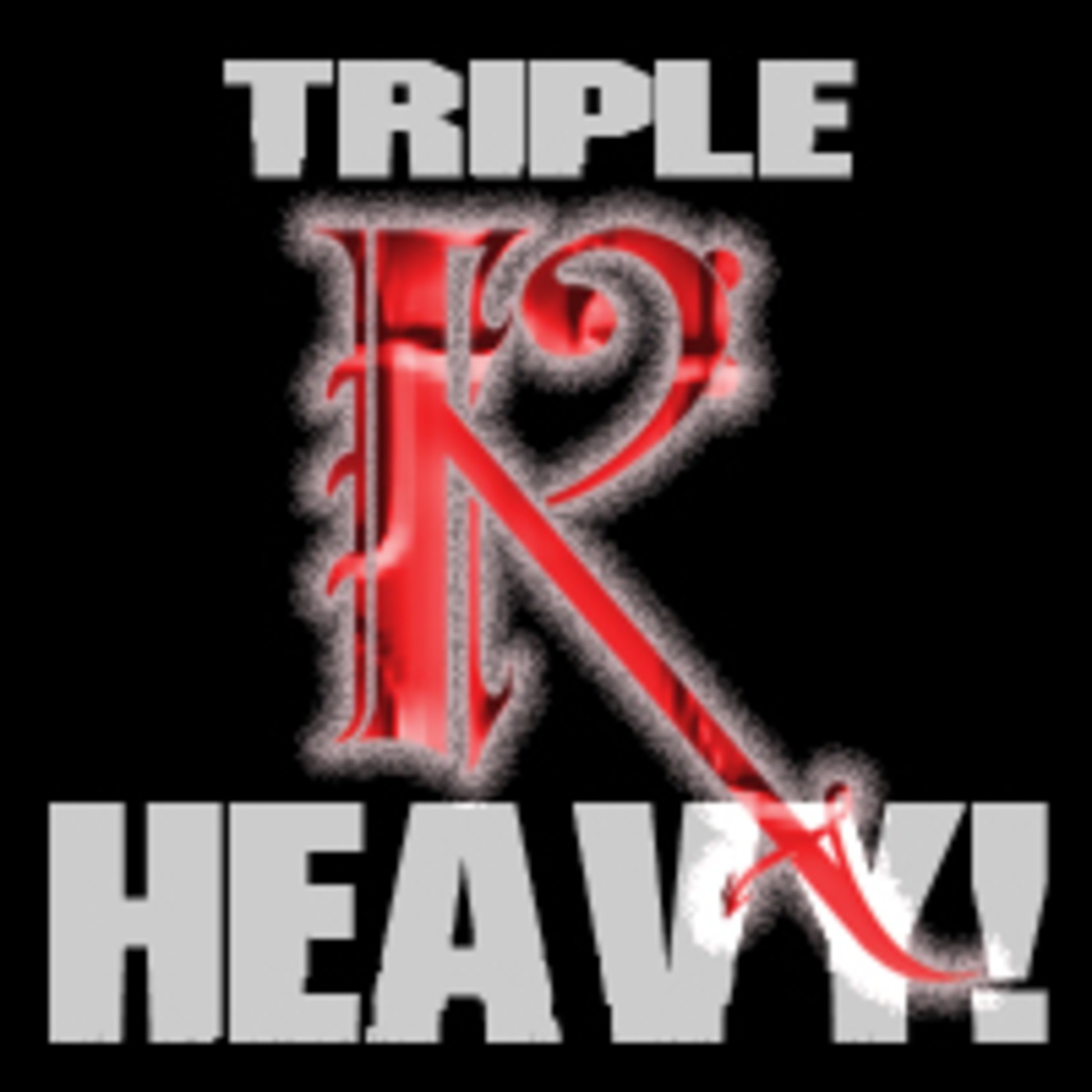 Triple R Heavy Podcast podcast artwork