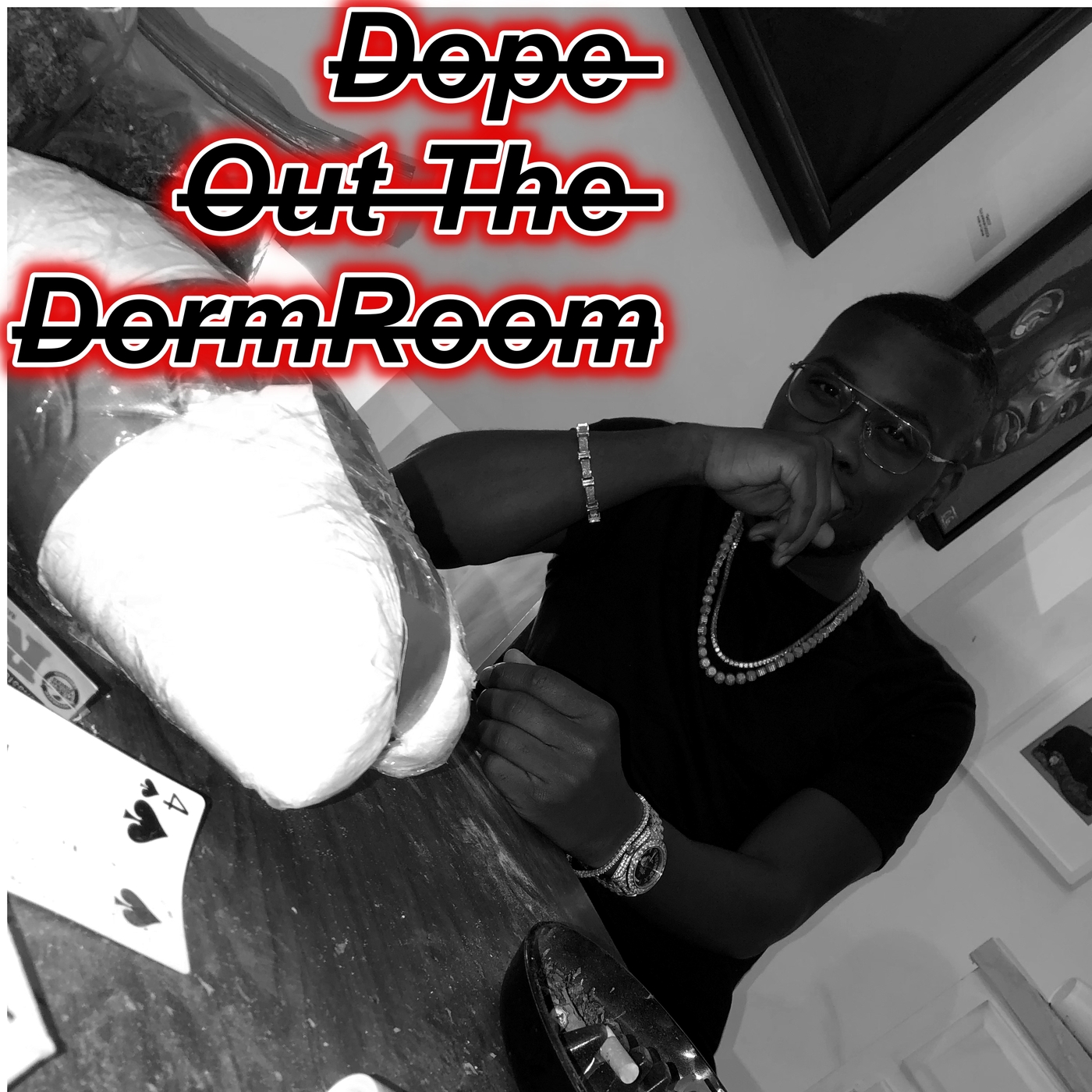 Dope Out The Dorm Room