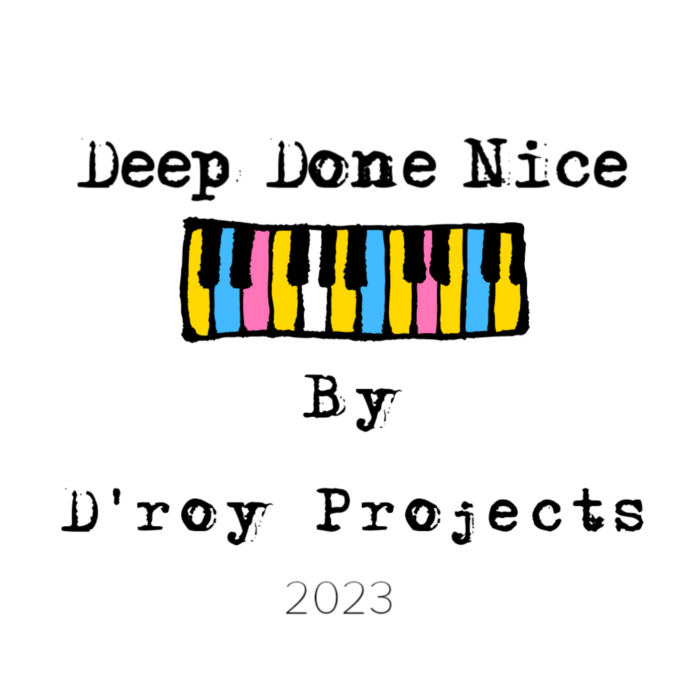 D'roy Projects podcast artwork