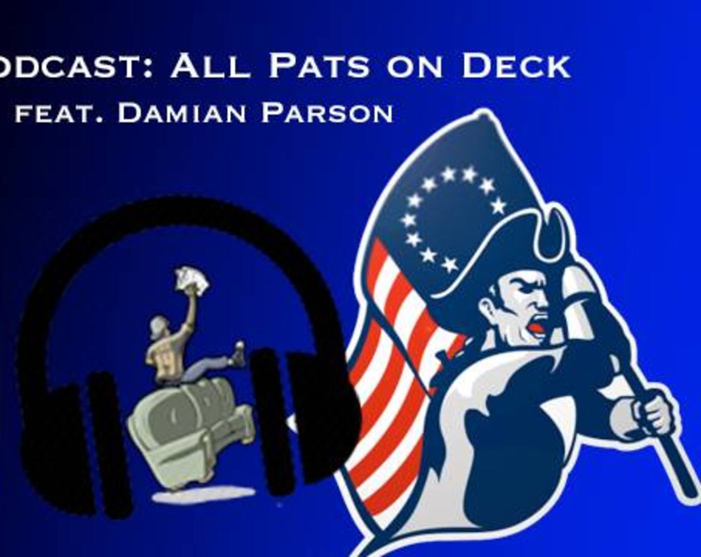 All Pats On Deck Ep:6