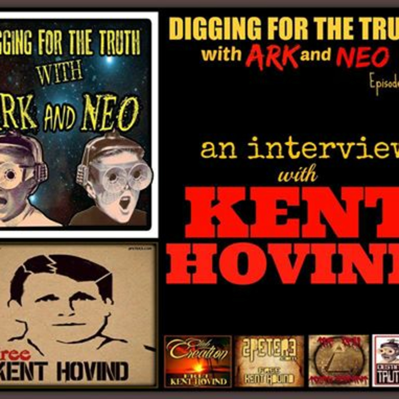 (Interview with Kent Hovind from prison) #14 Digging for the Truth with Ark and Neo 11/17/14 episode artwork