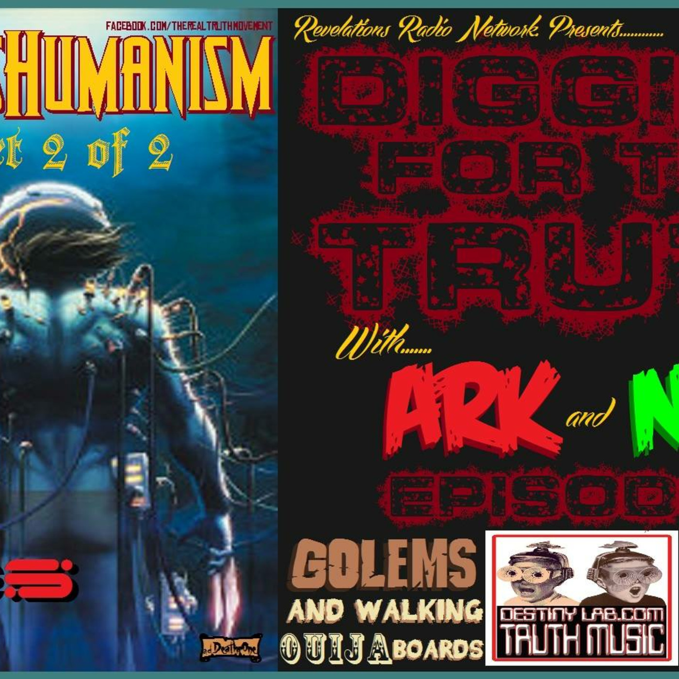 DIGGING FOR THE TRUTH WITH ARK AND NEO #5 (TRANSHUMANISM part 2 of 2: (SOCIAL MEDIA AND DREAM MACHINES) 4/6/14 episode artwork