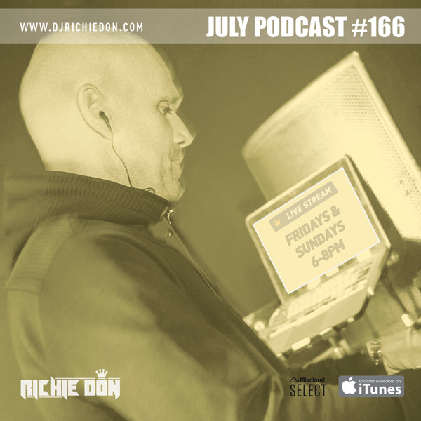 Richie Don Podcast #166 JULY 2020