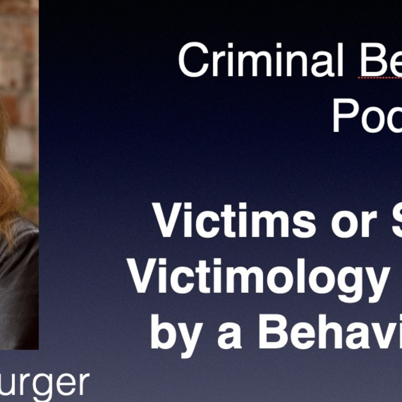 Criminal Behaviorology