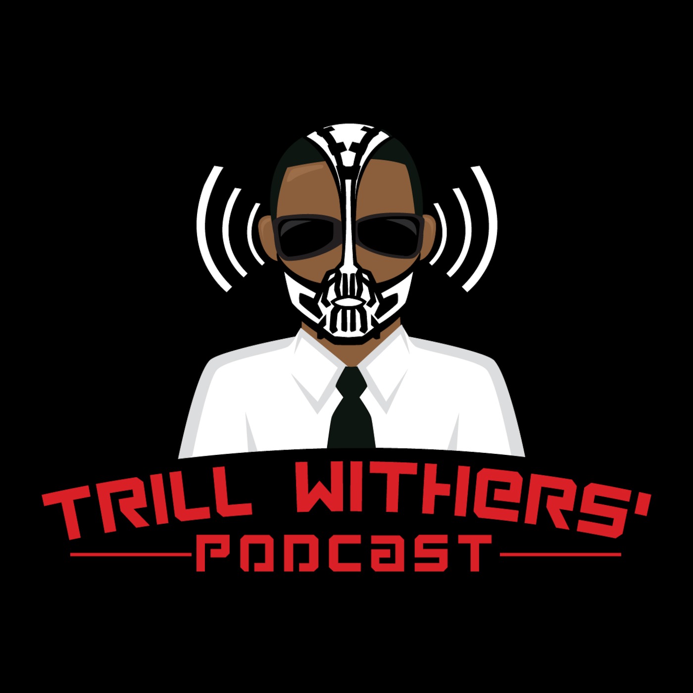 Trill Withers' Podcast