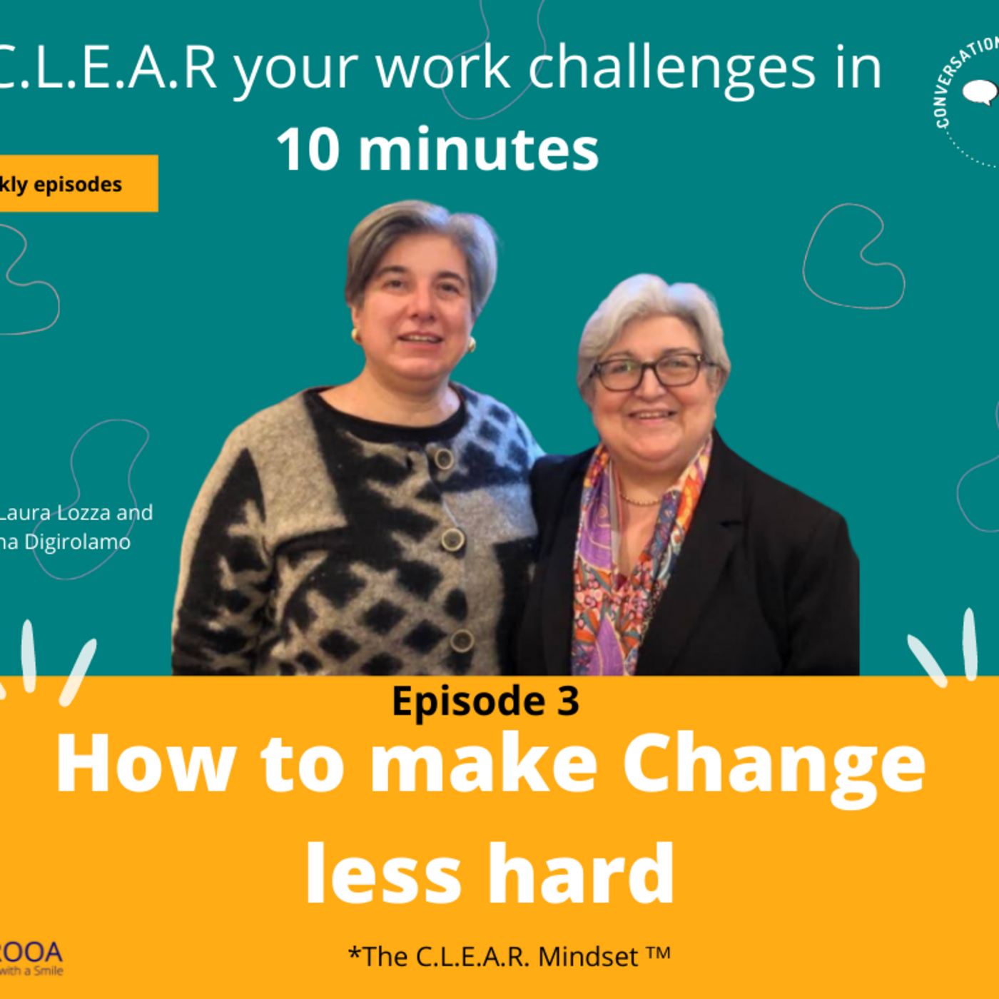 Episode 3: How to make change less hard