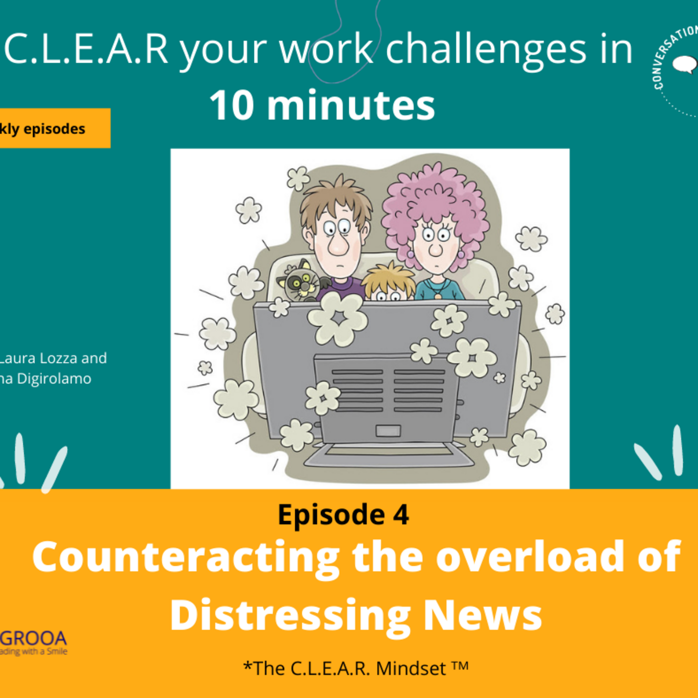 Episode 4: Counteracting the overload of Distressing News
