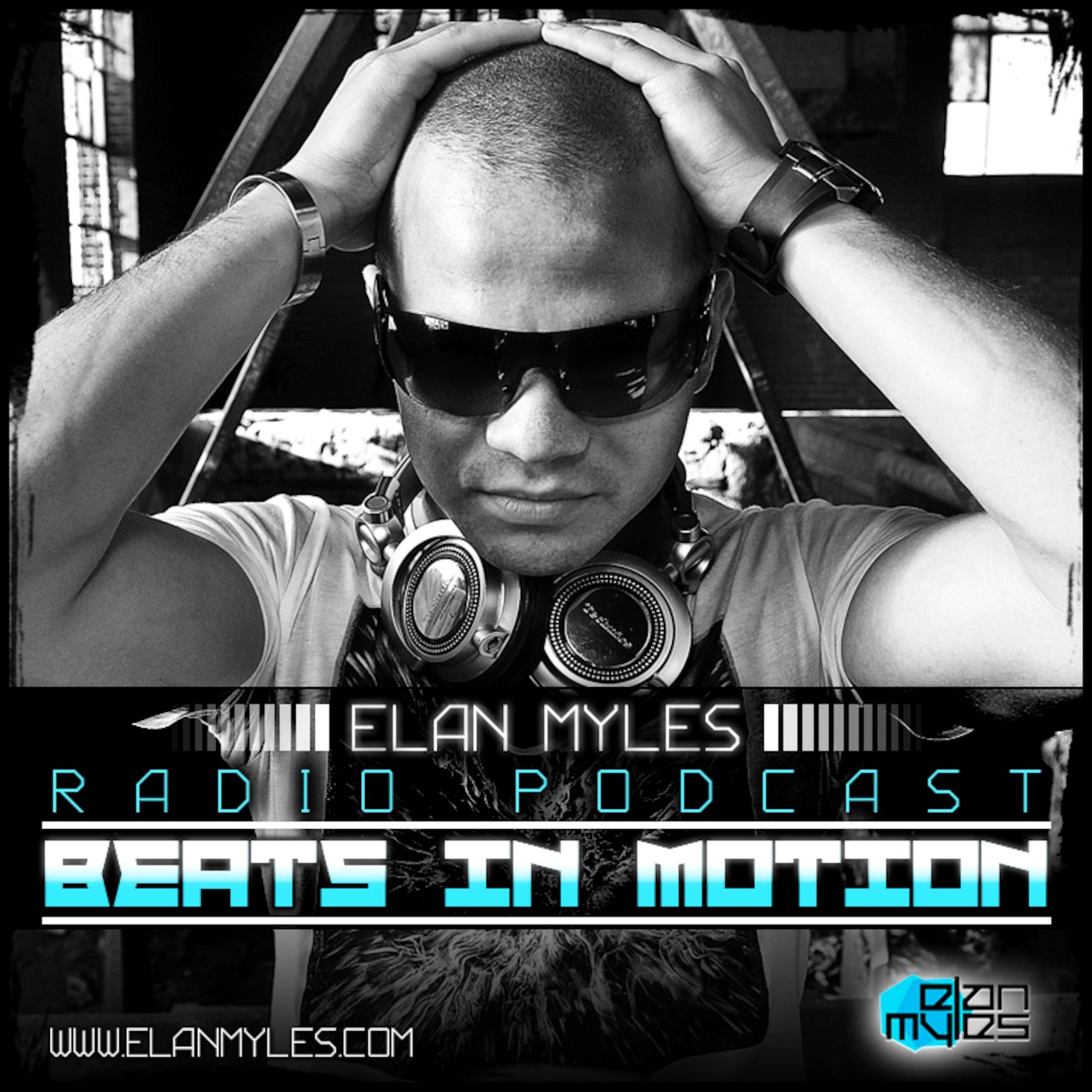 Elan Myles - Beats in Motion Podcast