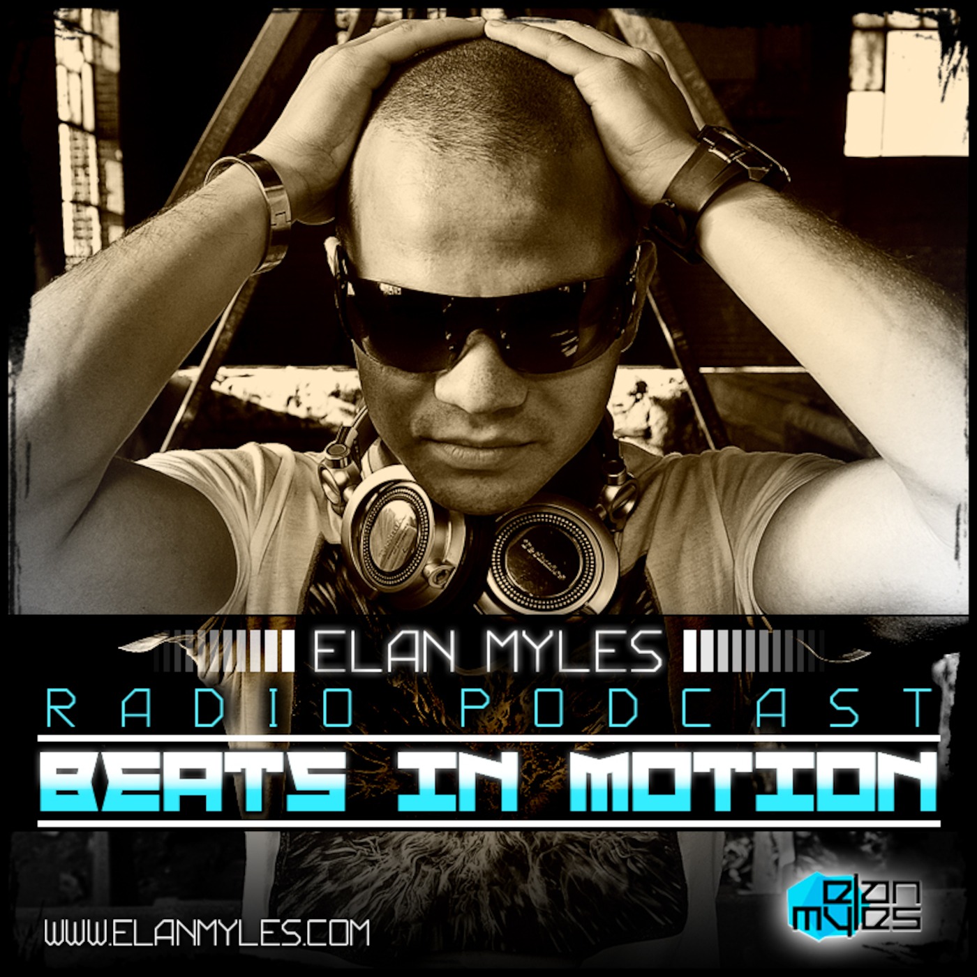 Elan Myles - Beats in Motion Podcast