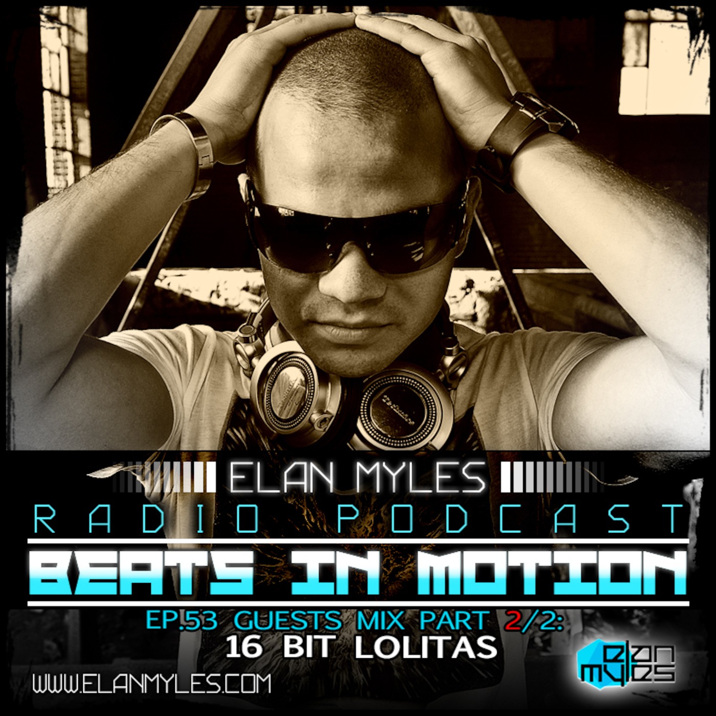 Elan Myles - Beats in Motion Podcast