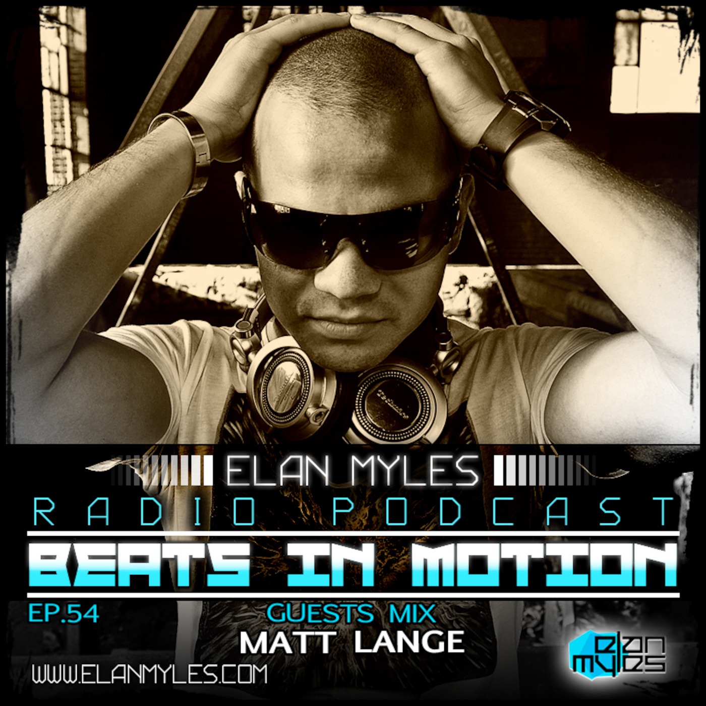 Elan Myles - Beats in Motion Podcast