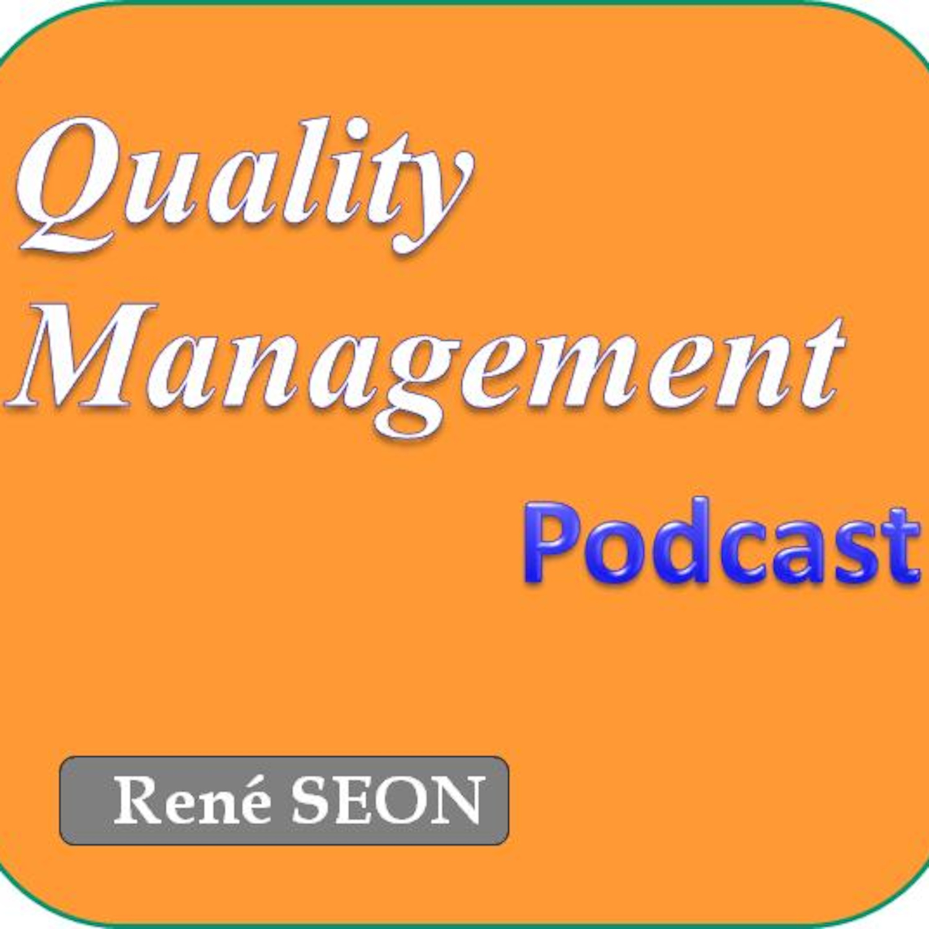Quality Management Podcast podcast artwork