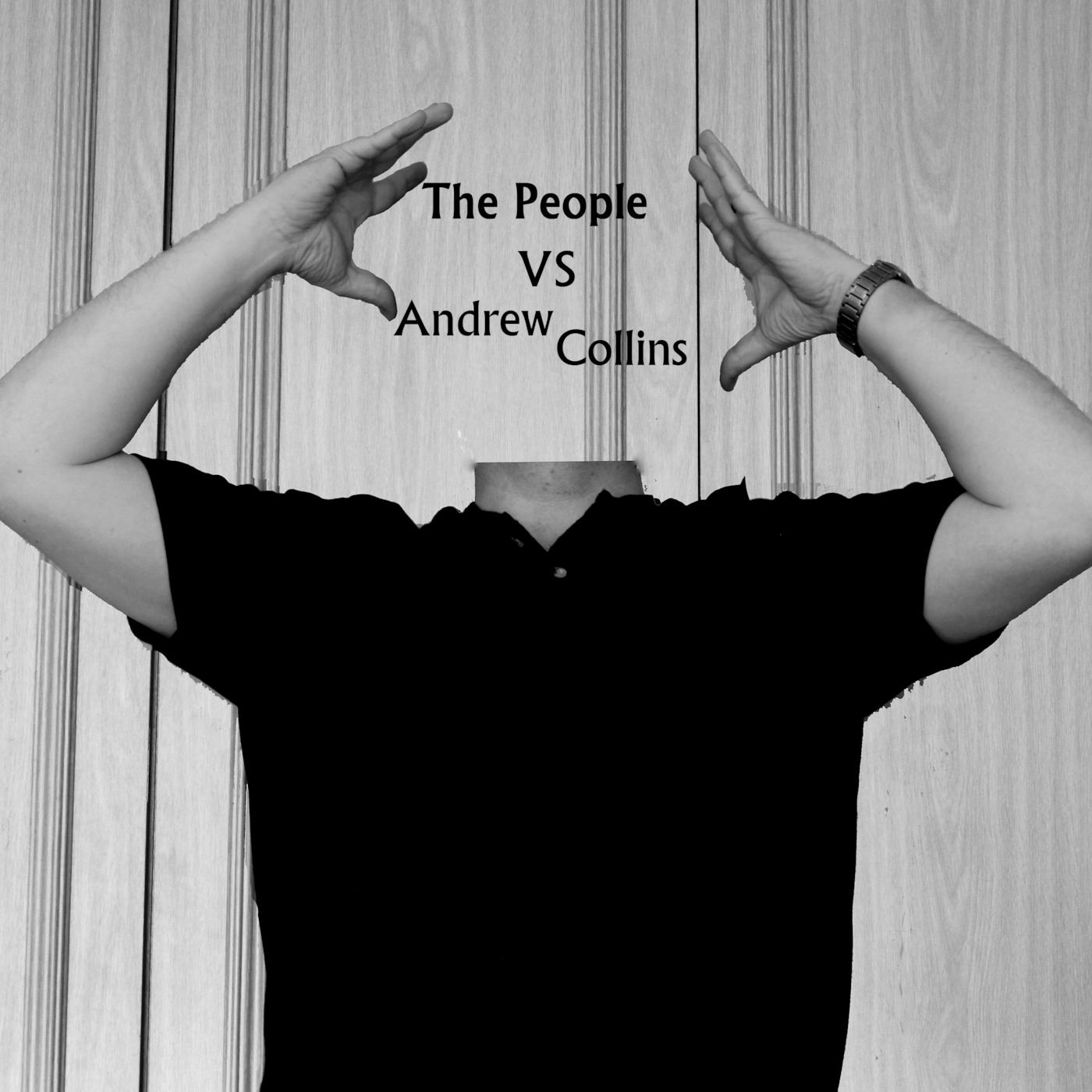 The People Vs Andrew Collins\' Podcast