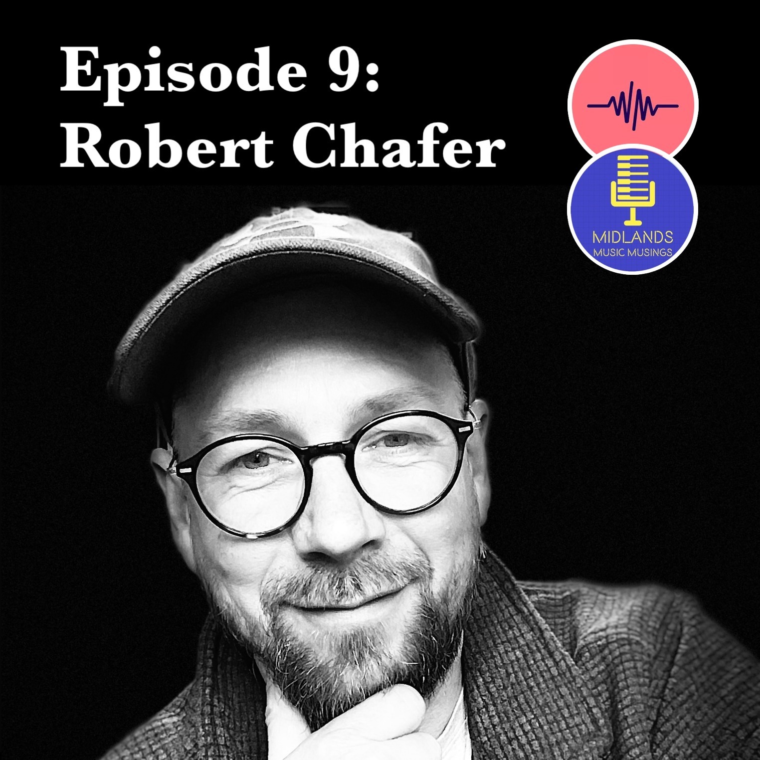 Episode 9: Robert Chafer episode artwork