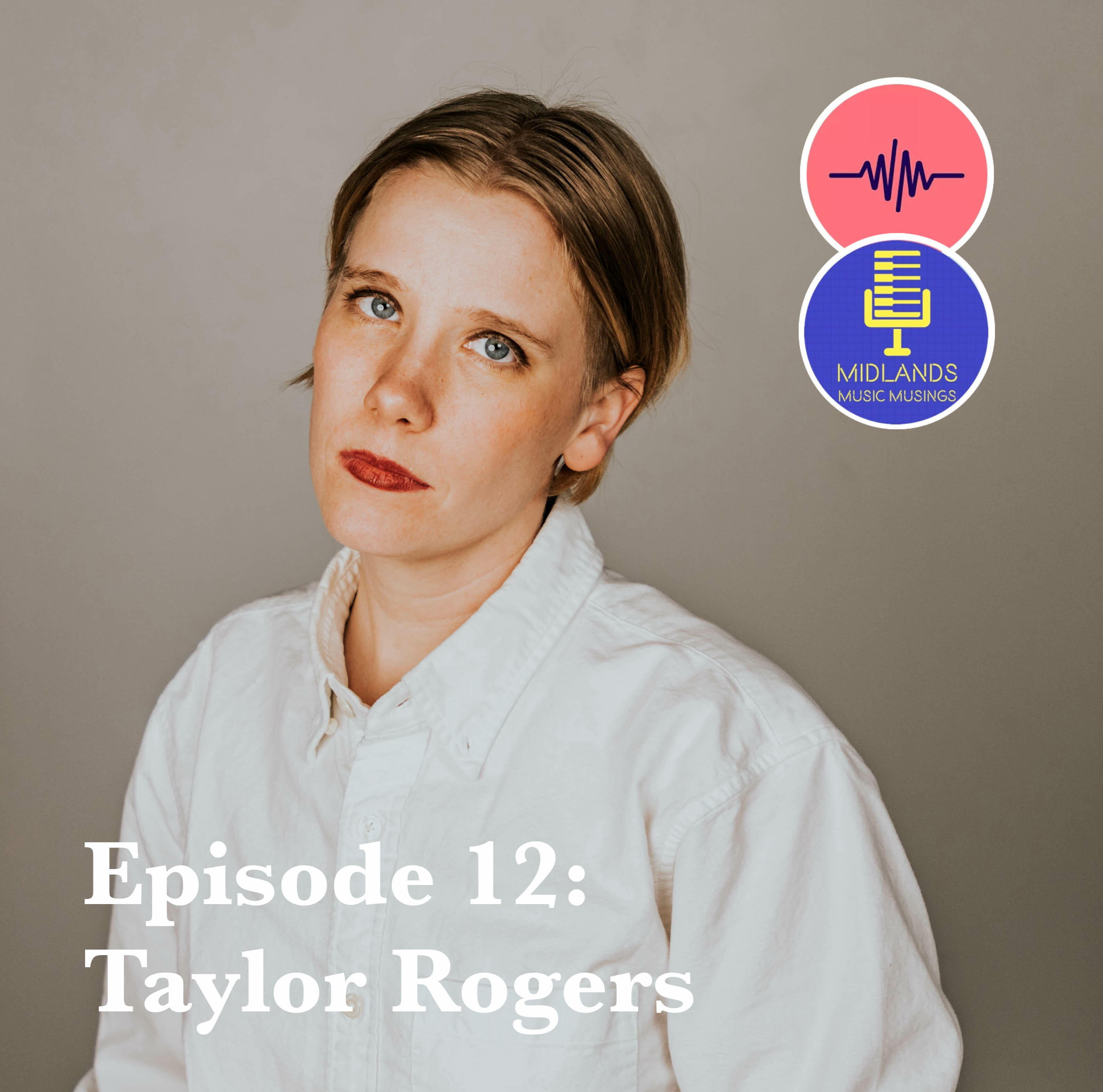 Episode 12: Taylor Rogers episode artwork