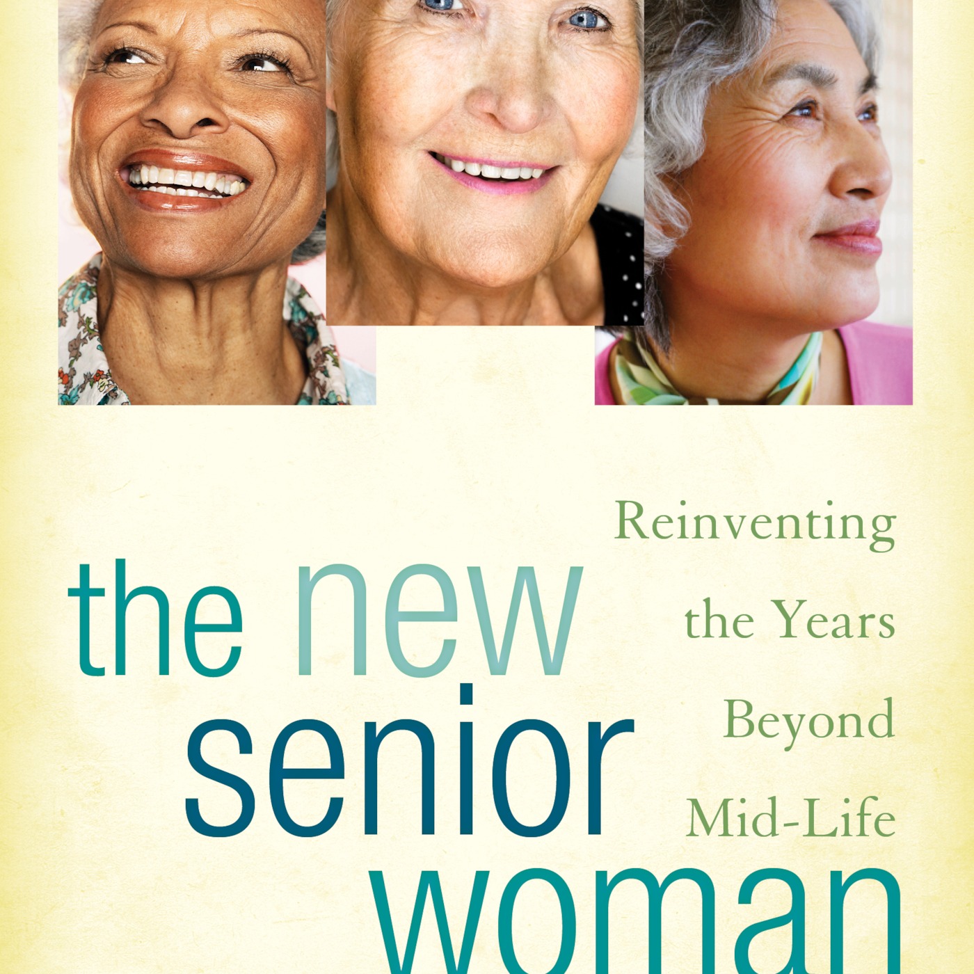 The New Senior Woman: Reinventing the Years Beyond Mid-Life episode artwork