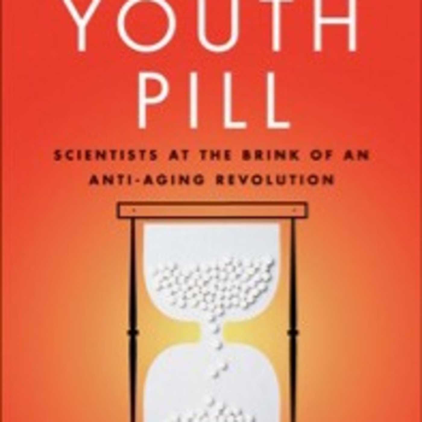 Are You Ready for the "Youth Pill"? episode artwork