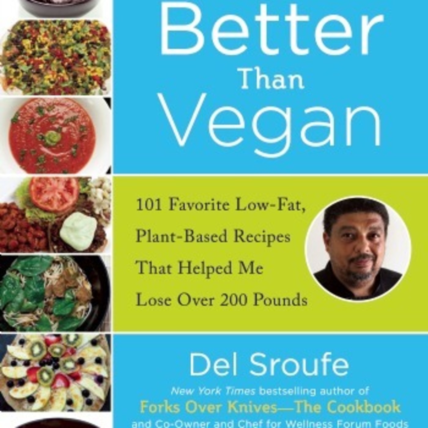 Better than Vegan - interview with Chef Del Sroufe episode artwork