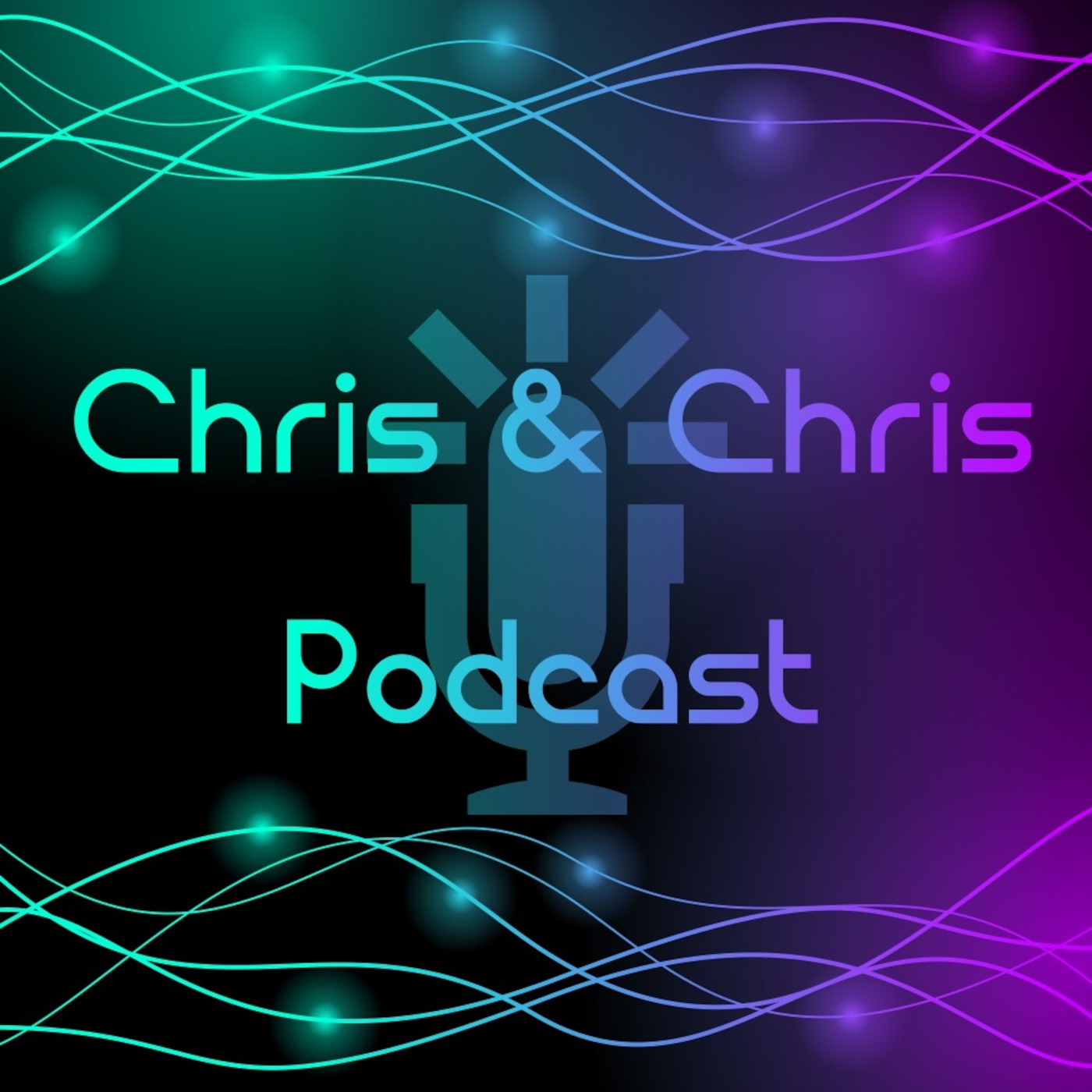 Chris & Chris Podcast