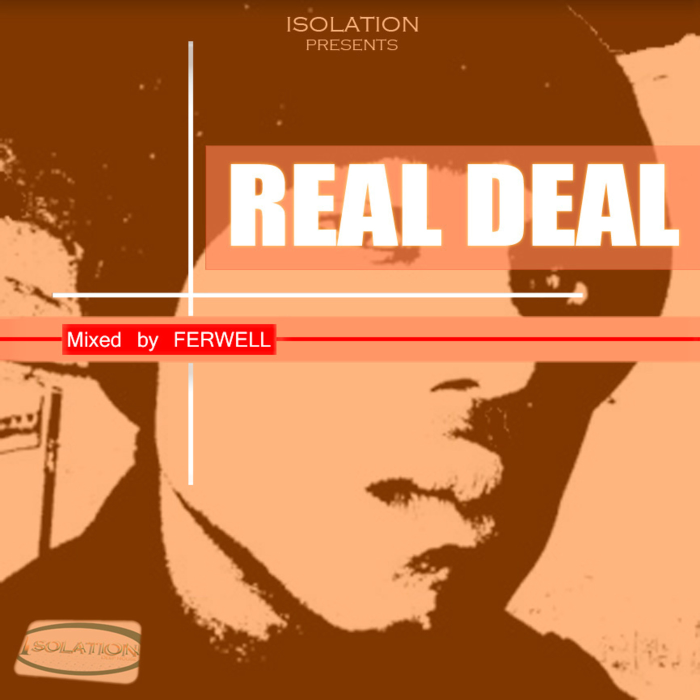 REAL DEAL (Mixed by Ferwell)
