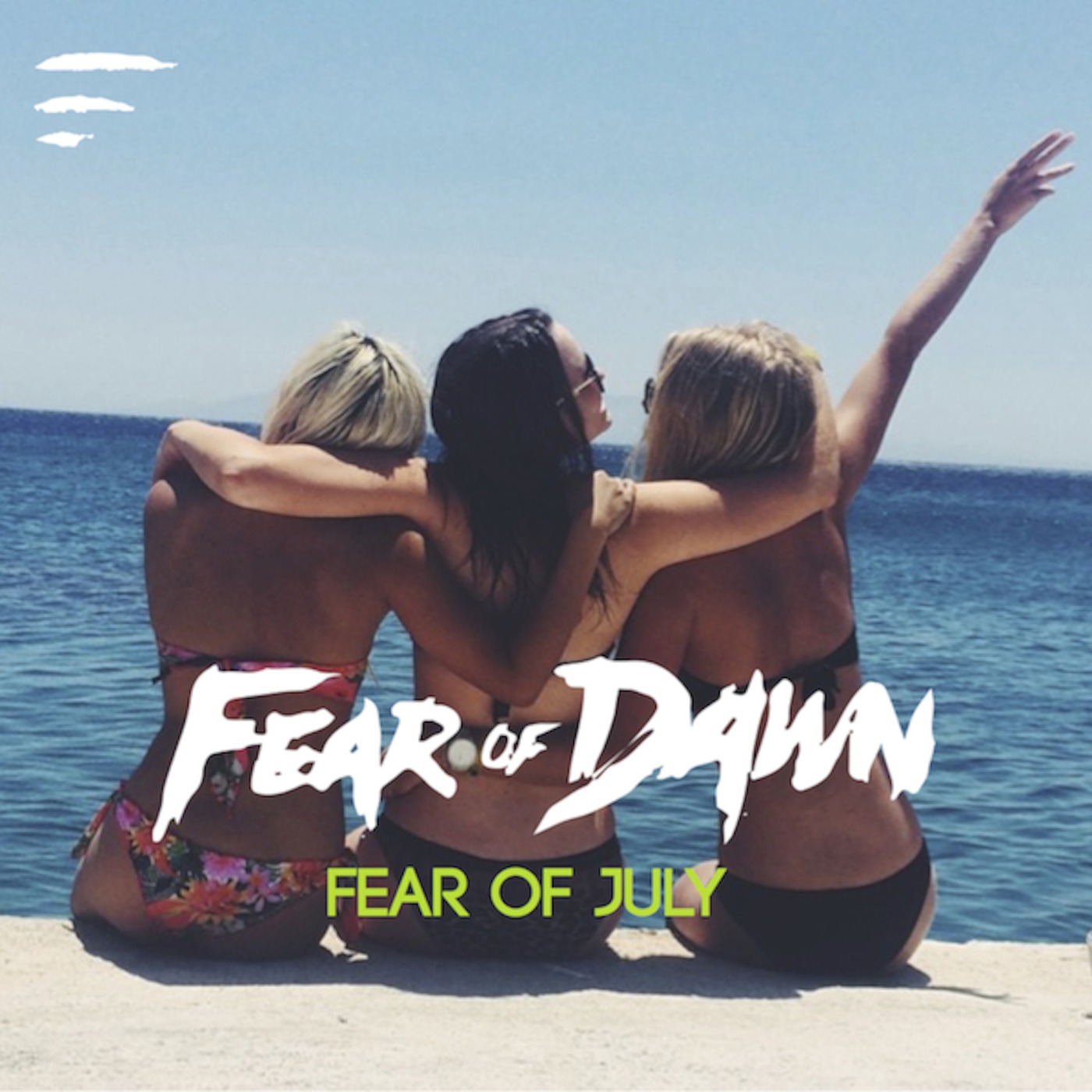 Fear of July