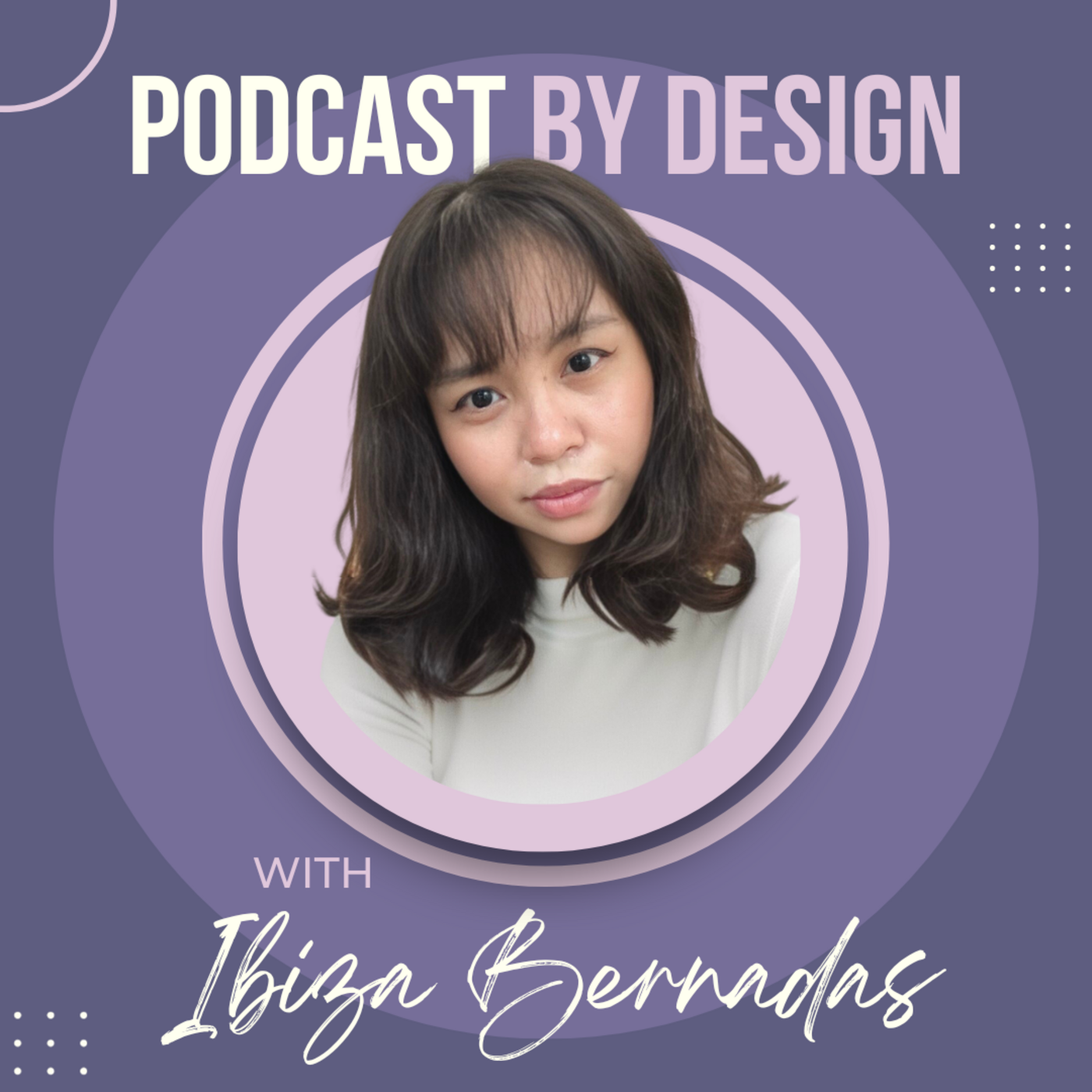 Podcast by Design with Ibiza Bernadas podcast artwork