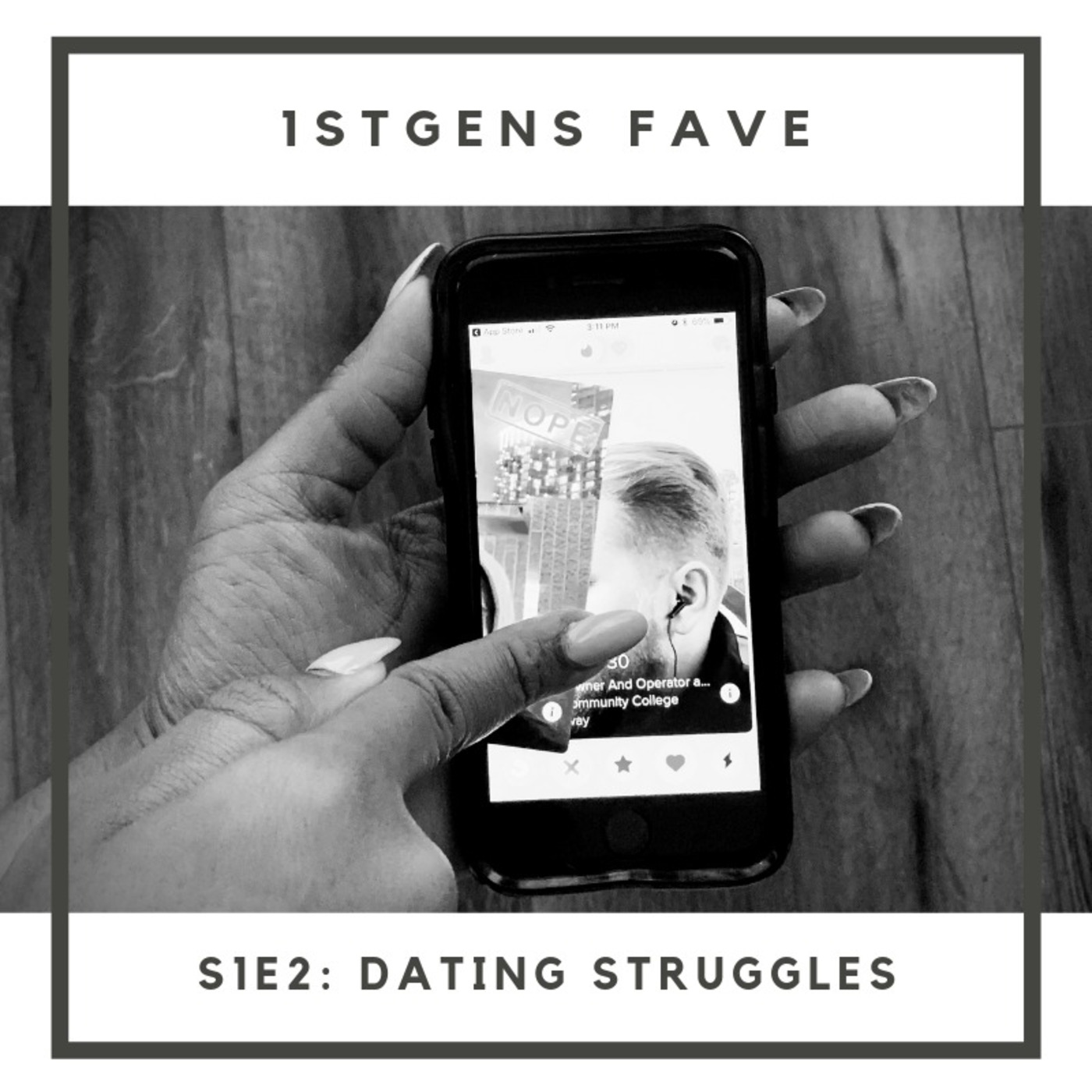 1stGens Fave: Dating Struggles