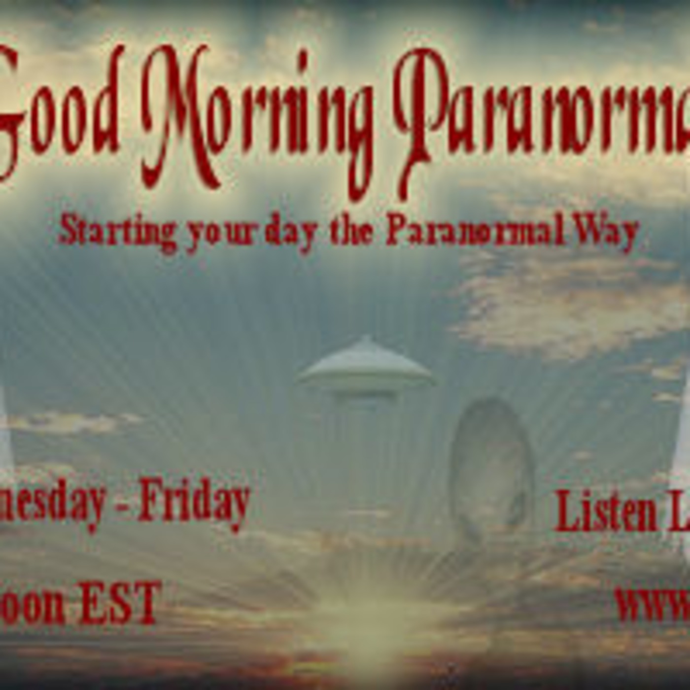 Episode 35 Good Morning Paranormal